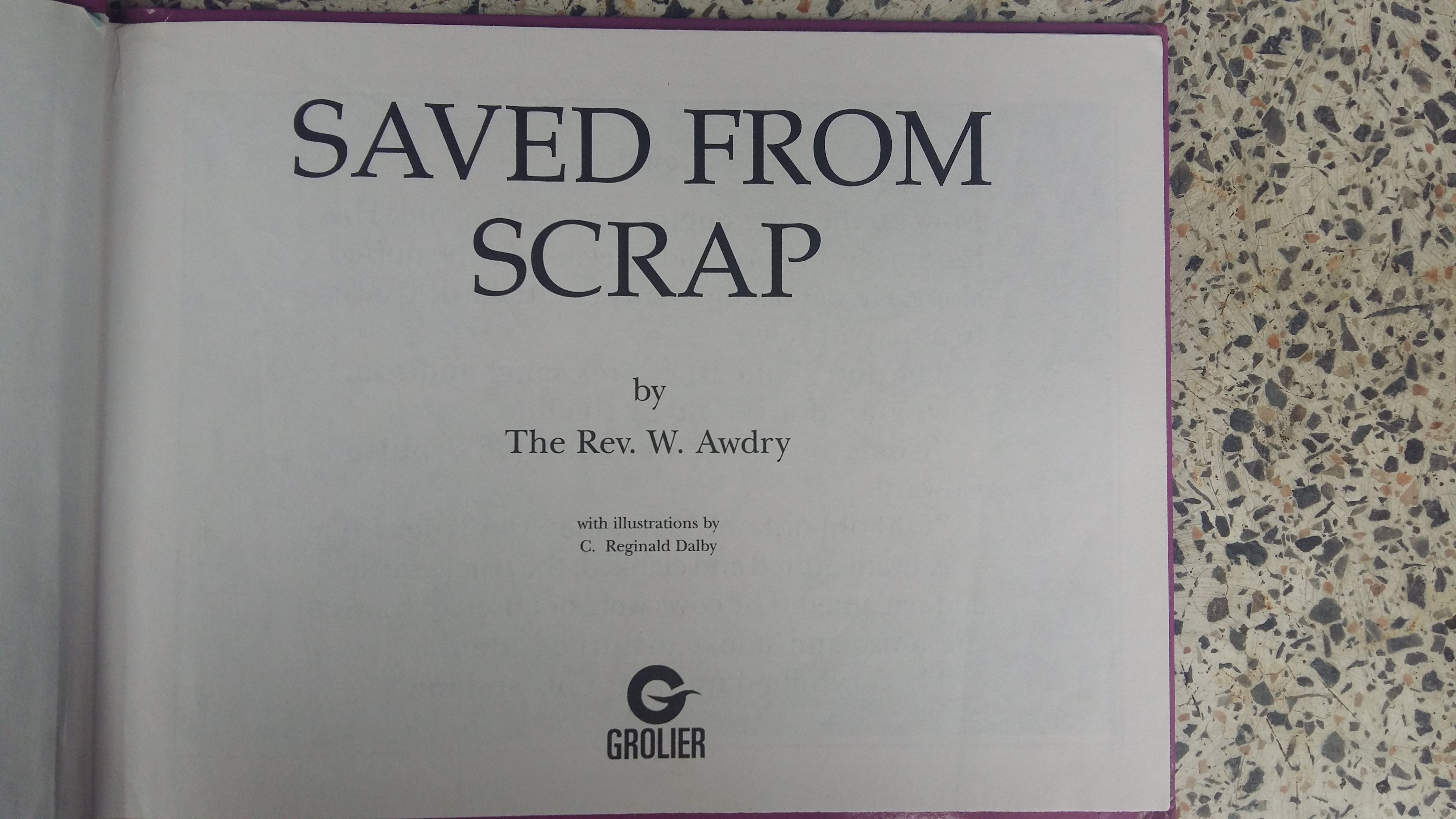 SAVED FROM SCRAP THE REV.W.AWDRY GROLIER
