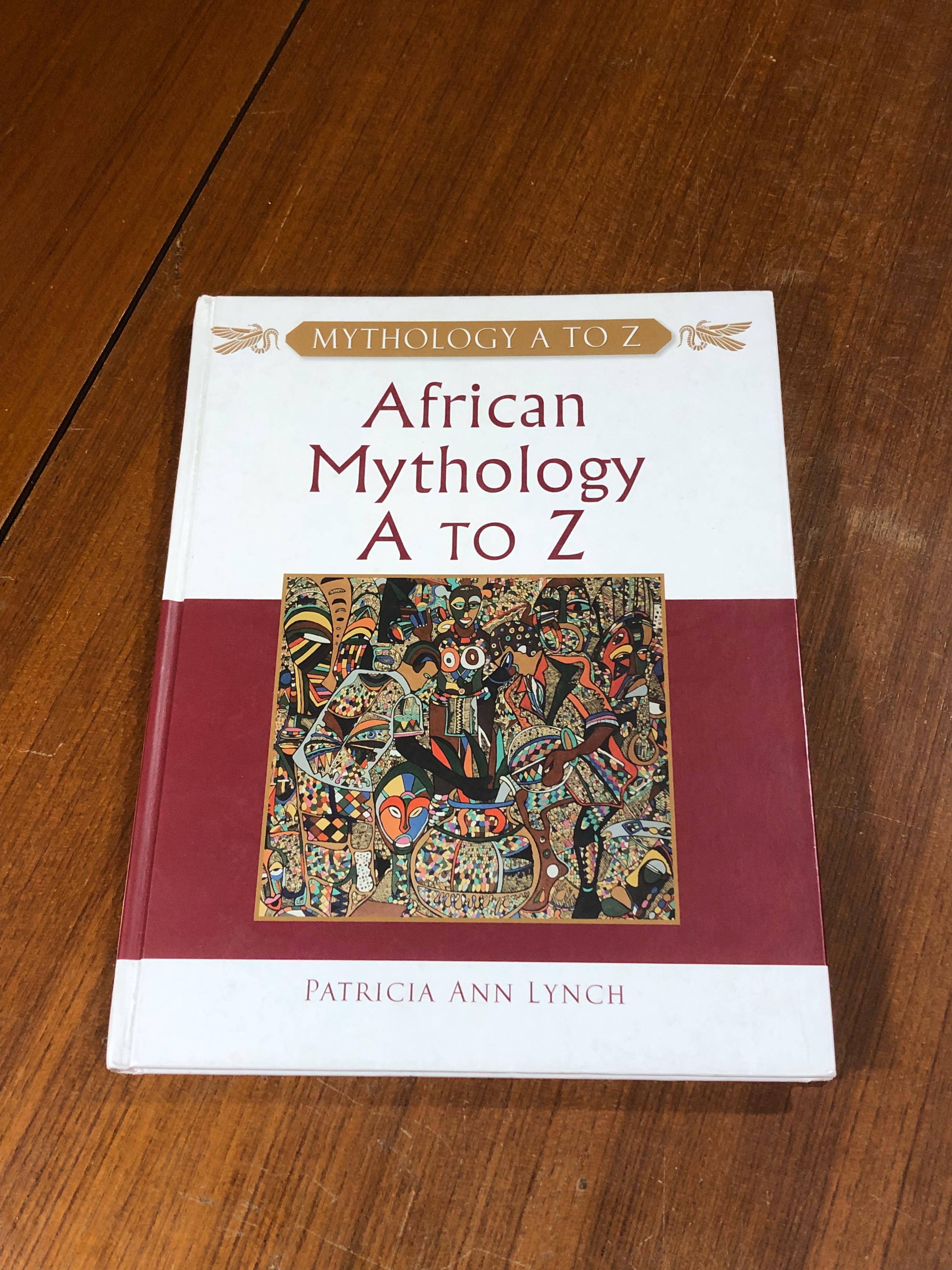 African Mythology A to Z / Patricia Ann Lynch