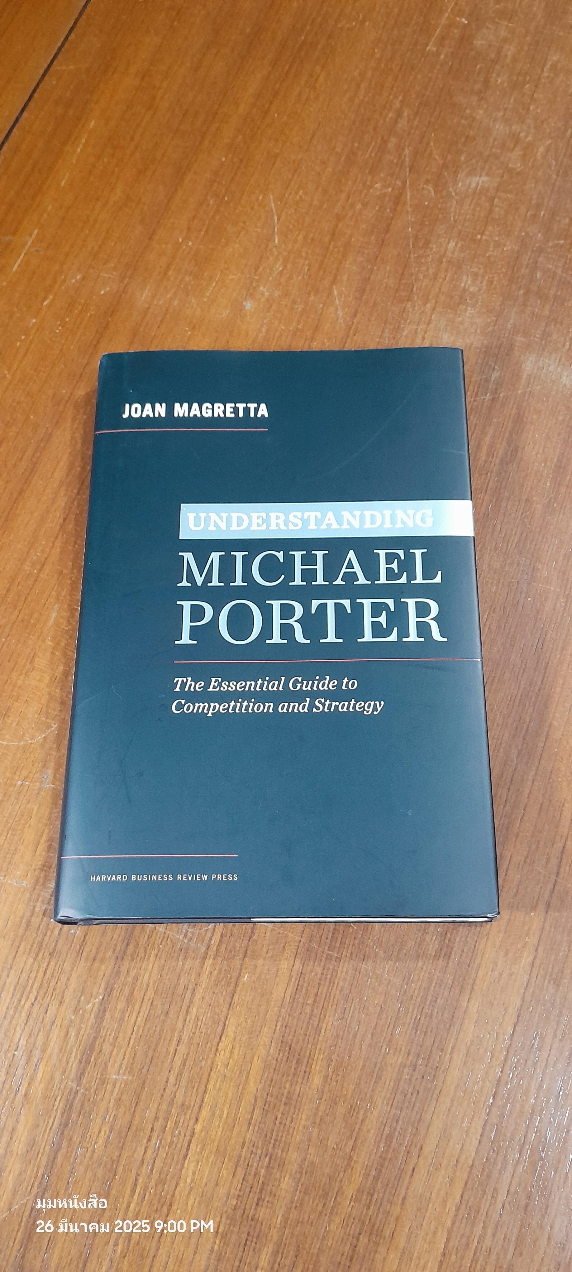 Understanding Michael Porter / Joan Magretta
