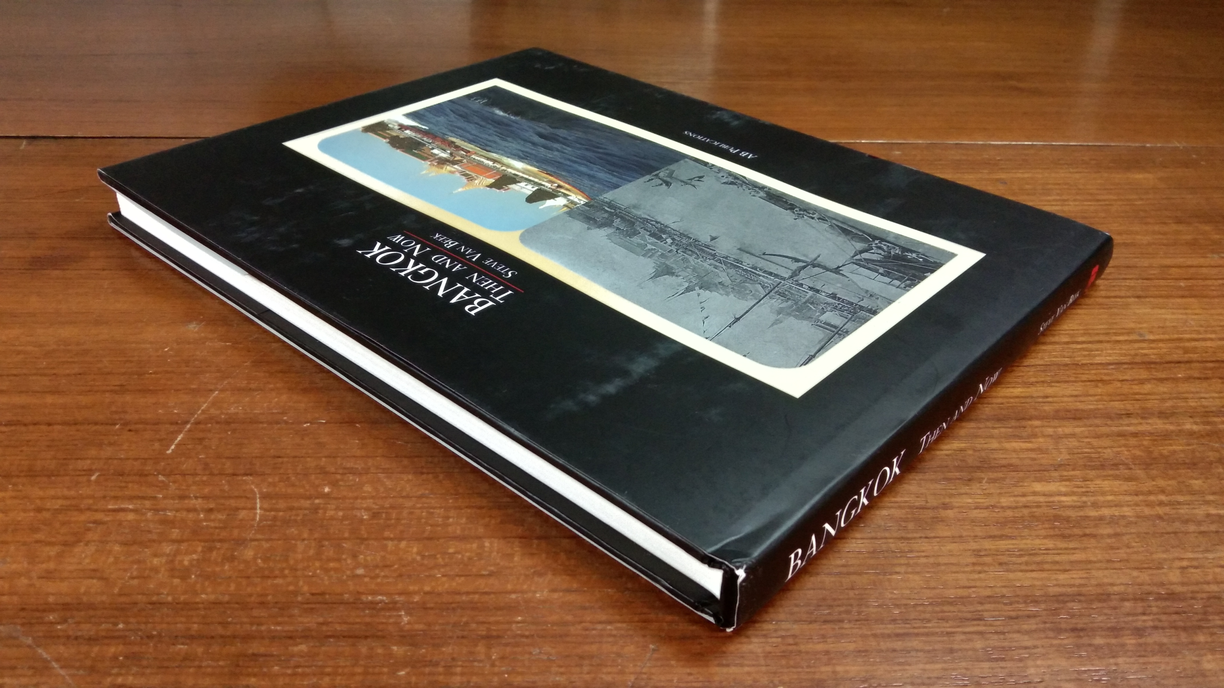 BANGKOK THEN AND NOW / STEVE VAN BEEK