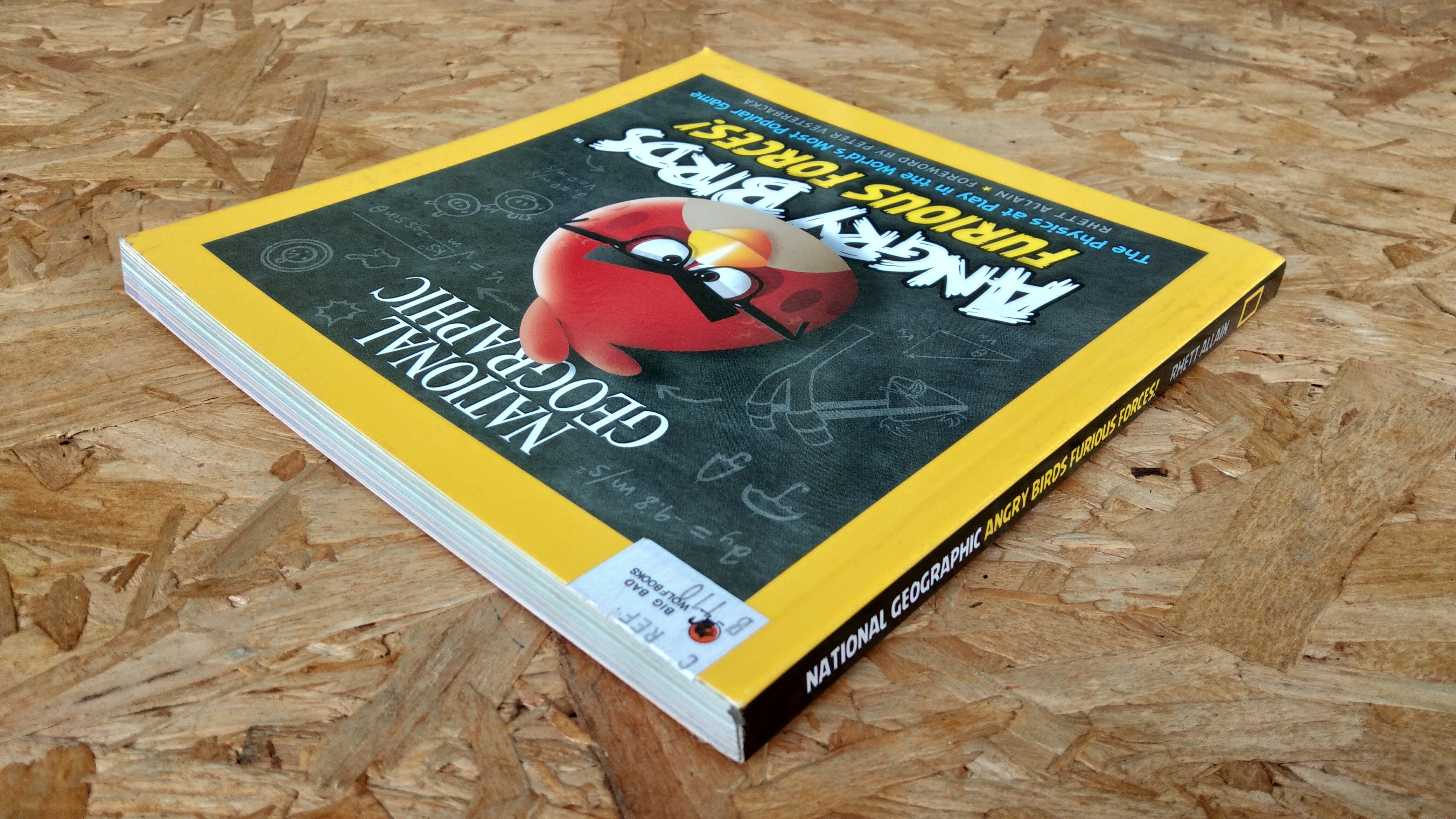 NATIONAL BEOGRAPHIC ANGRY BIRDS FURIOUS FORCES! / RHETT ALLAIN