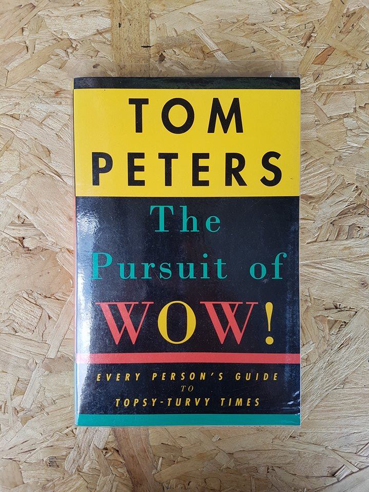 The Pursuit of WOW / TOM PETERS