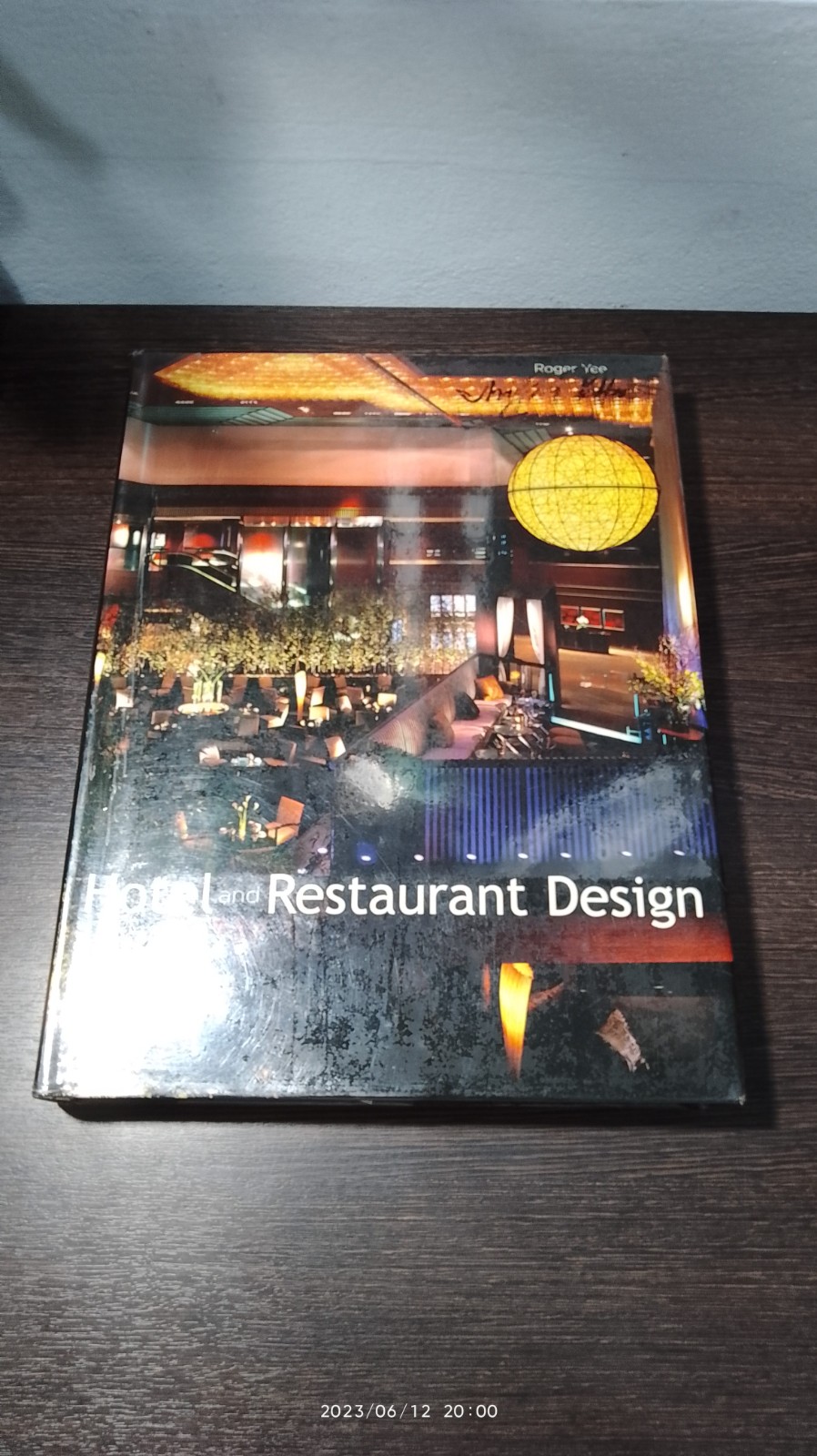 Hotel and Restaurant Design / Roger Yee