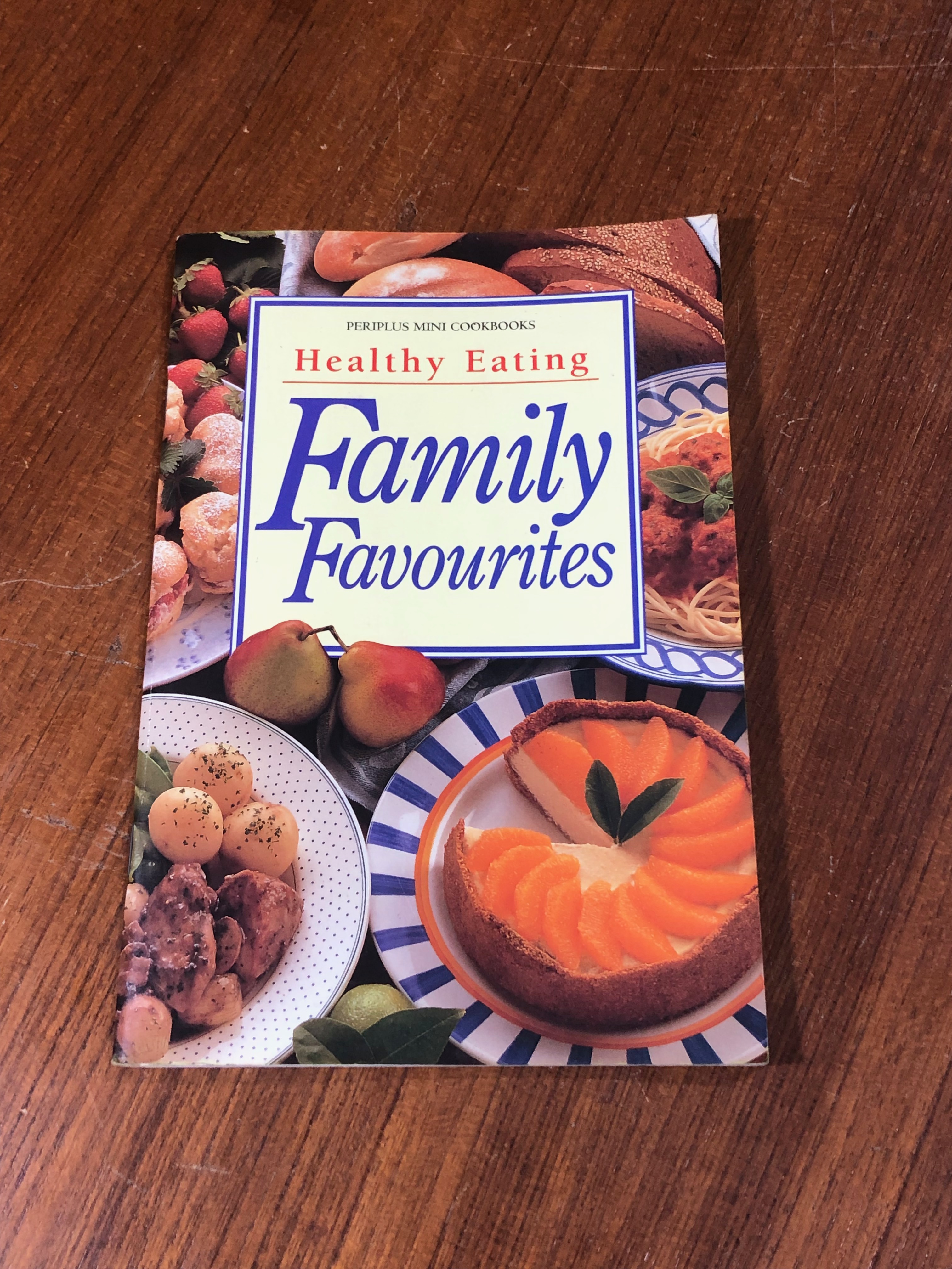 Family Favourites : Healthy Eating