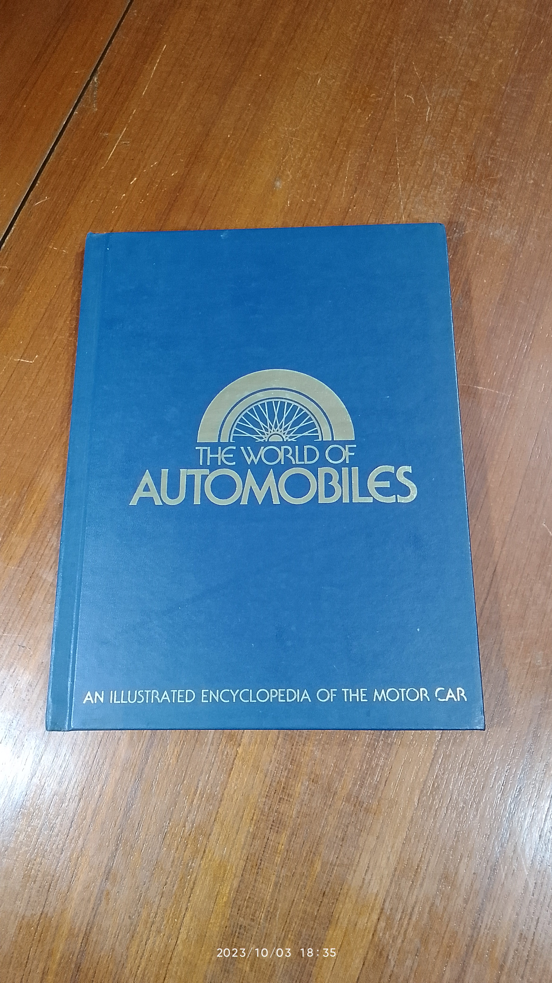 The World of Automobiles - An Illustrated Encyclopedia of the Motor Car : Volume 1