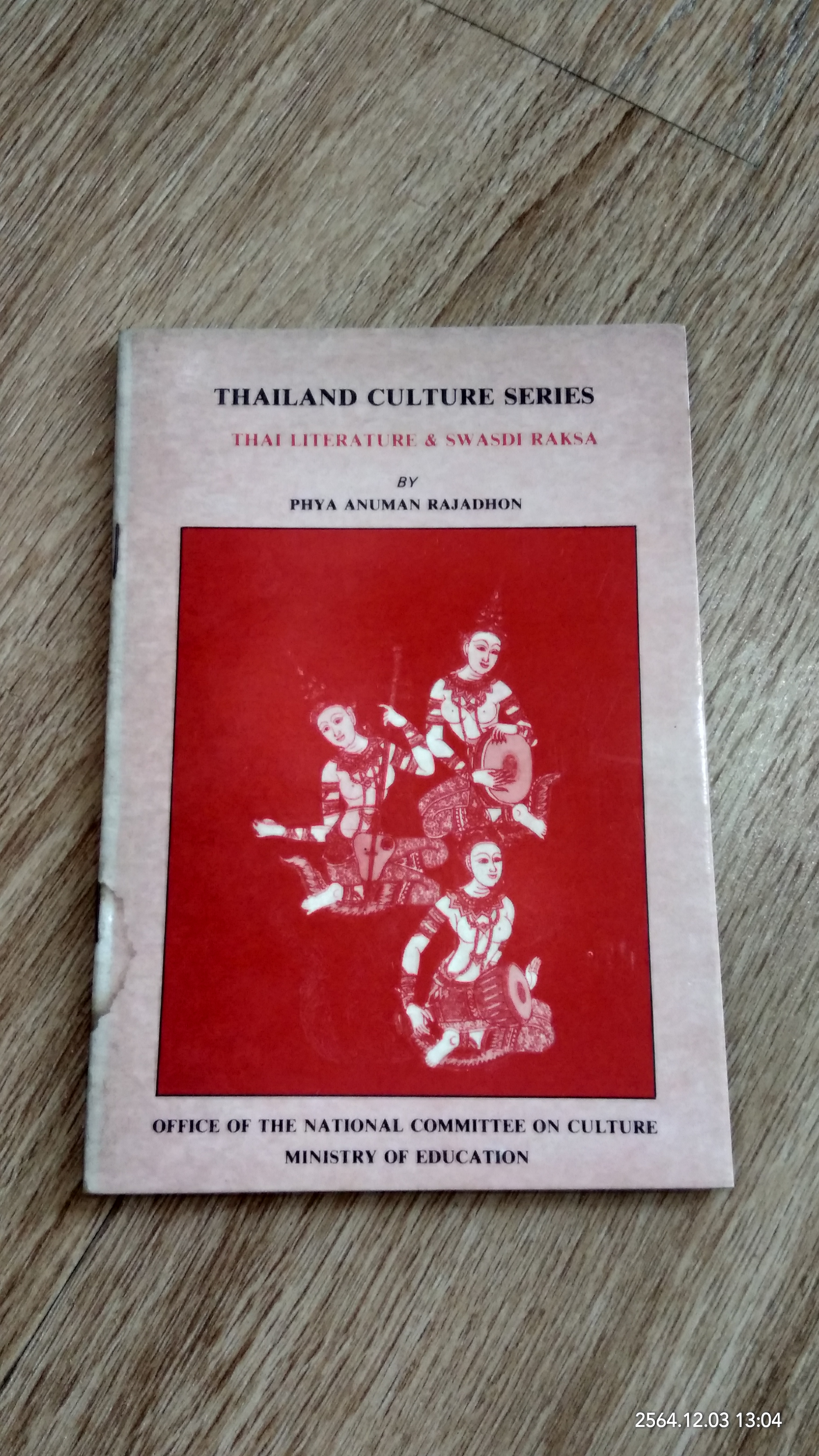 THAILAND CULTURE SERIES : THAI LITERATURE & SWASDI RAKSA / PHYA ANUMAN RAJADHON