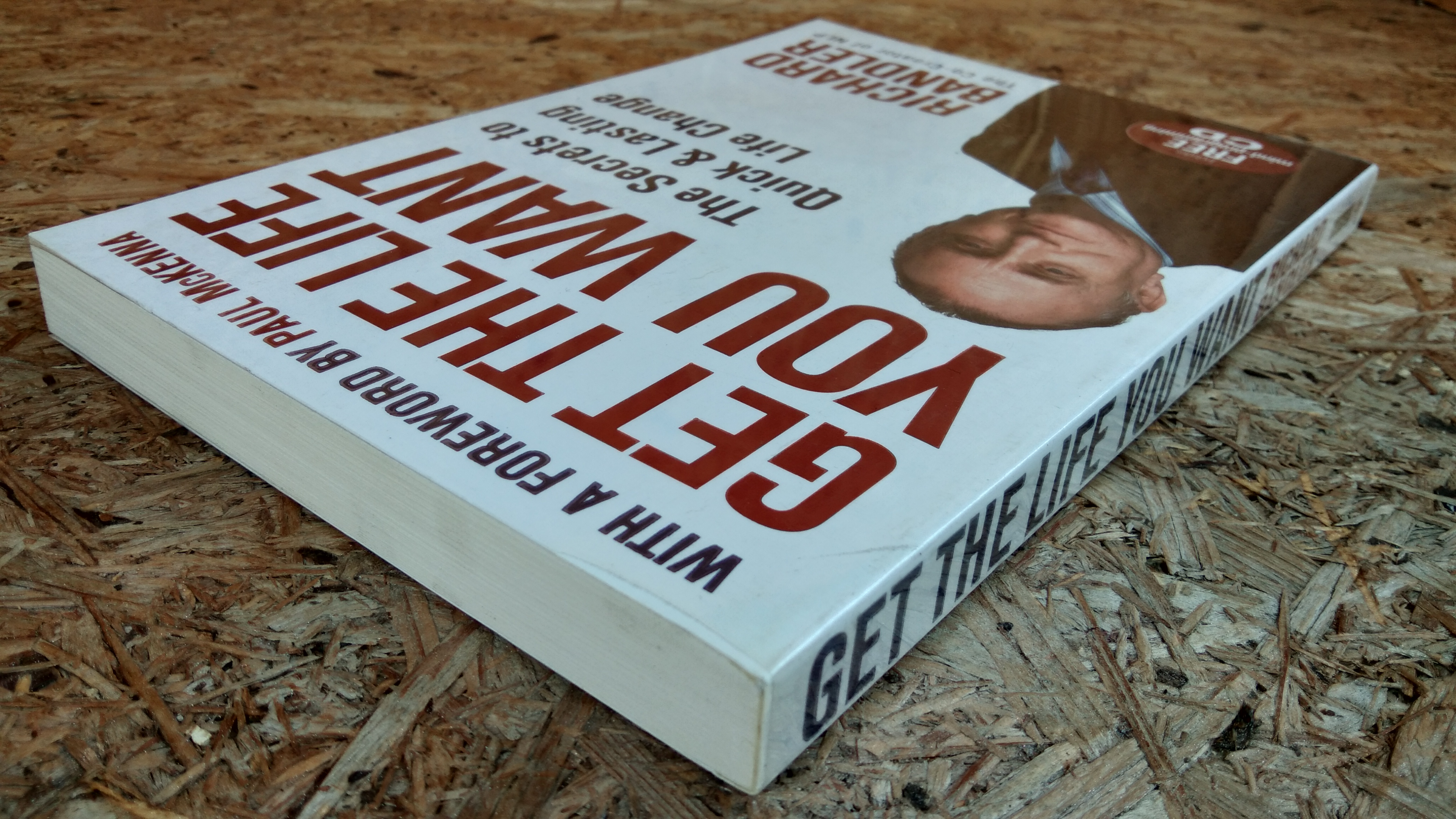 GET THE LIFE YOU WANT / RICHARD BANDLER