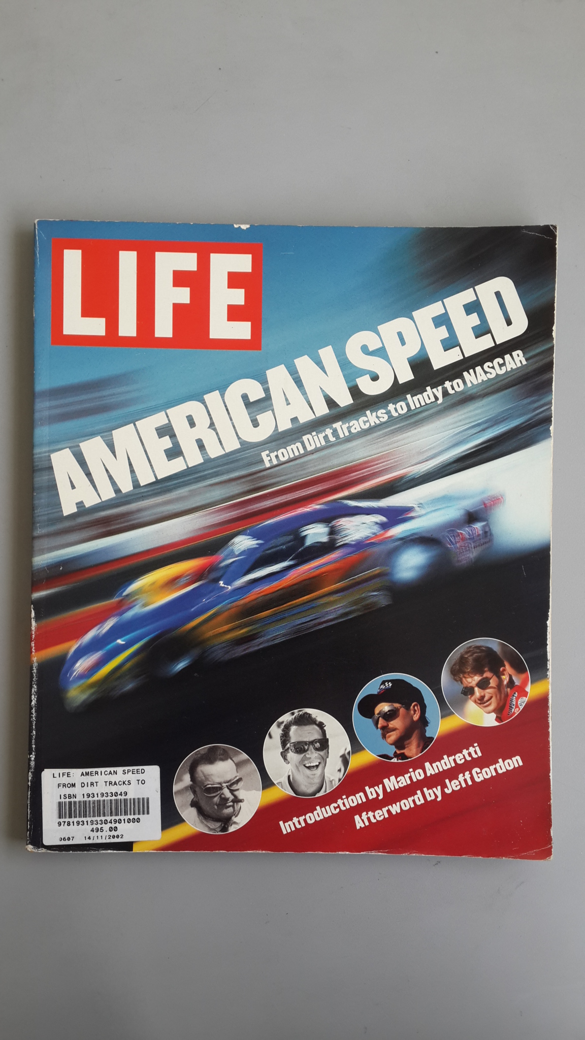 AMERICAN SPEED : From Dirt tracks to lndyto NASCAR / LIFE