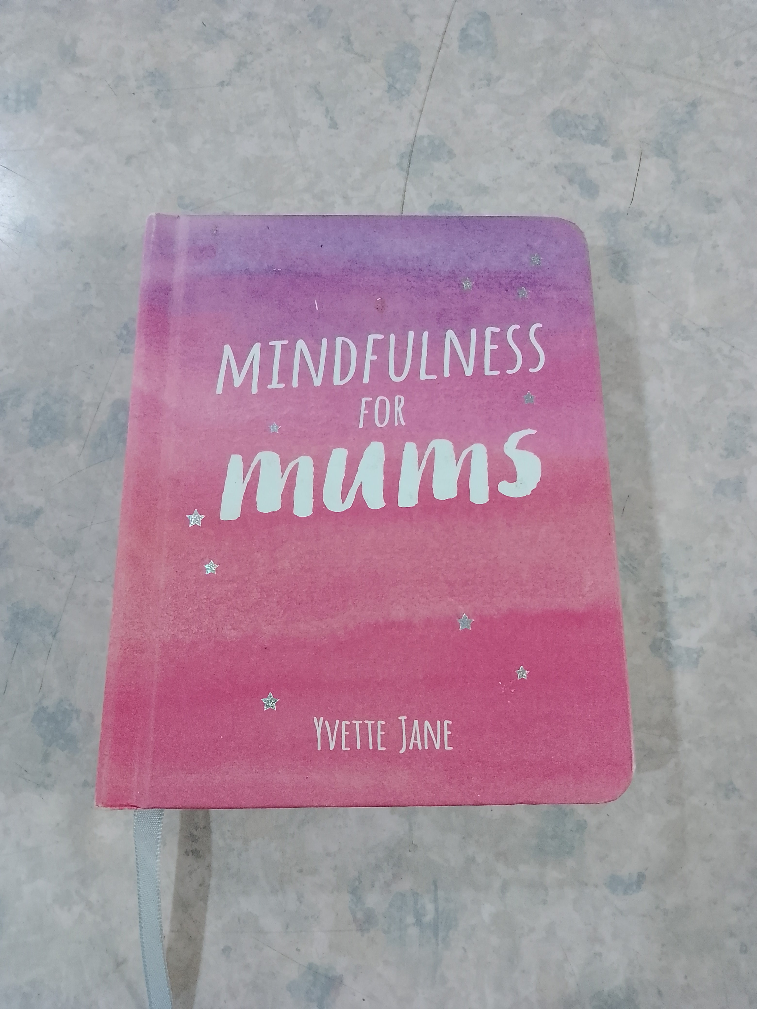 MINDFULNESS FOR MUMS / YVETTE JANE