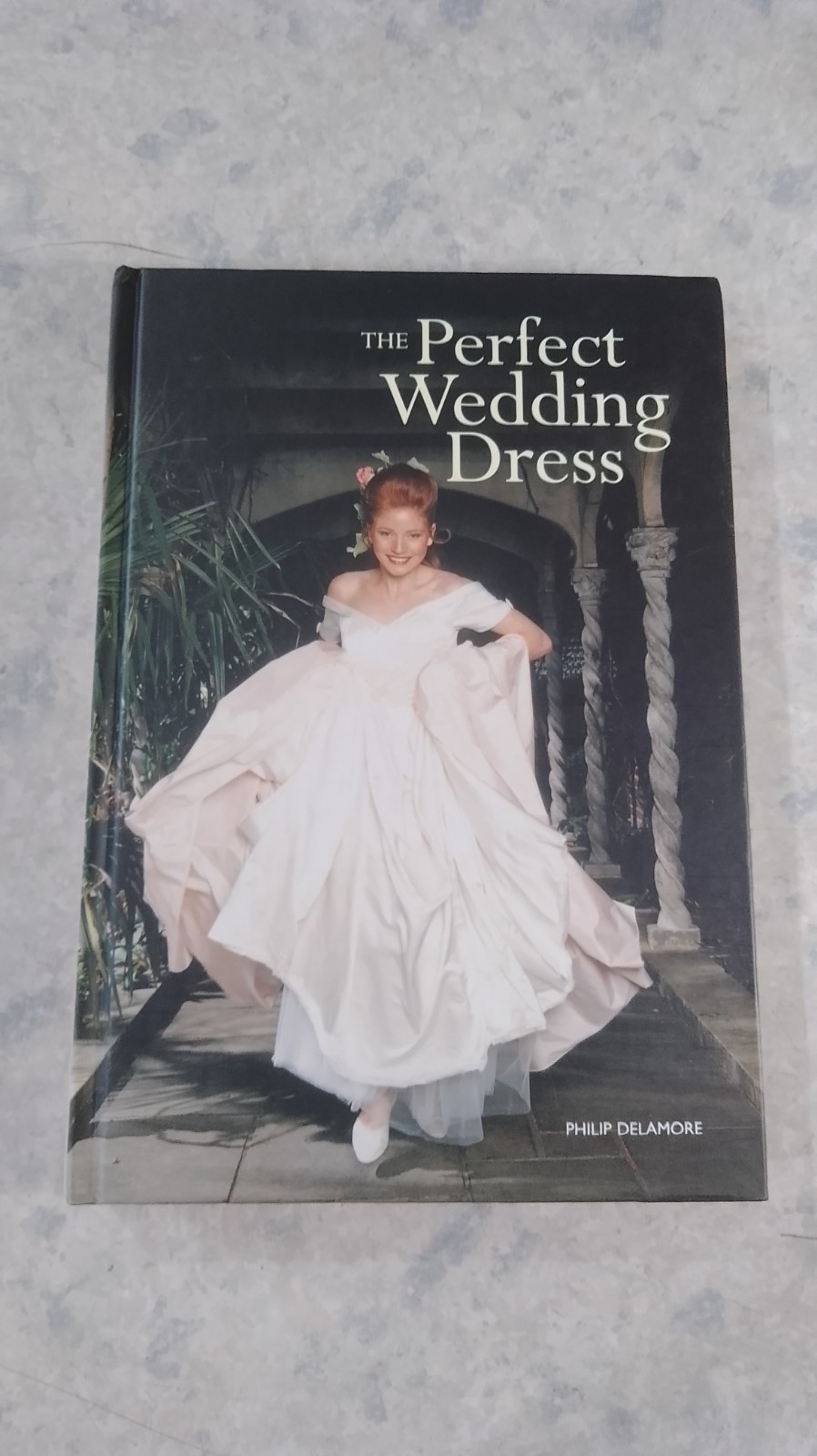 THE Perfect Wedding Dress / PHILP DELAMORE