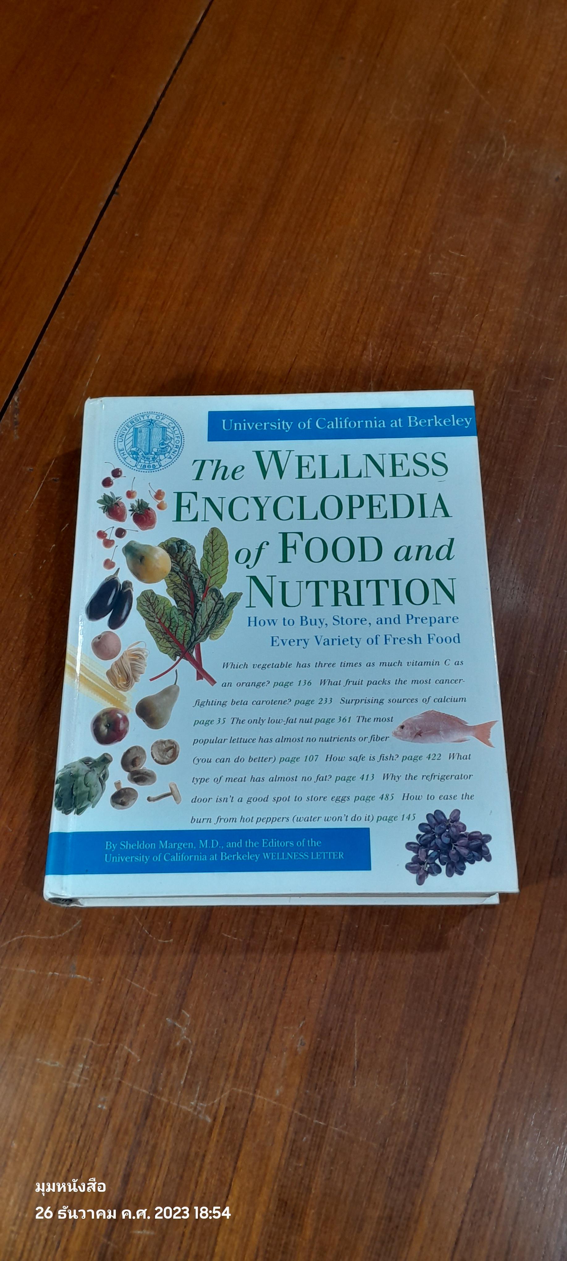 The Wellness Encyclopedia of Food and Nutrition