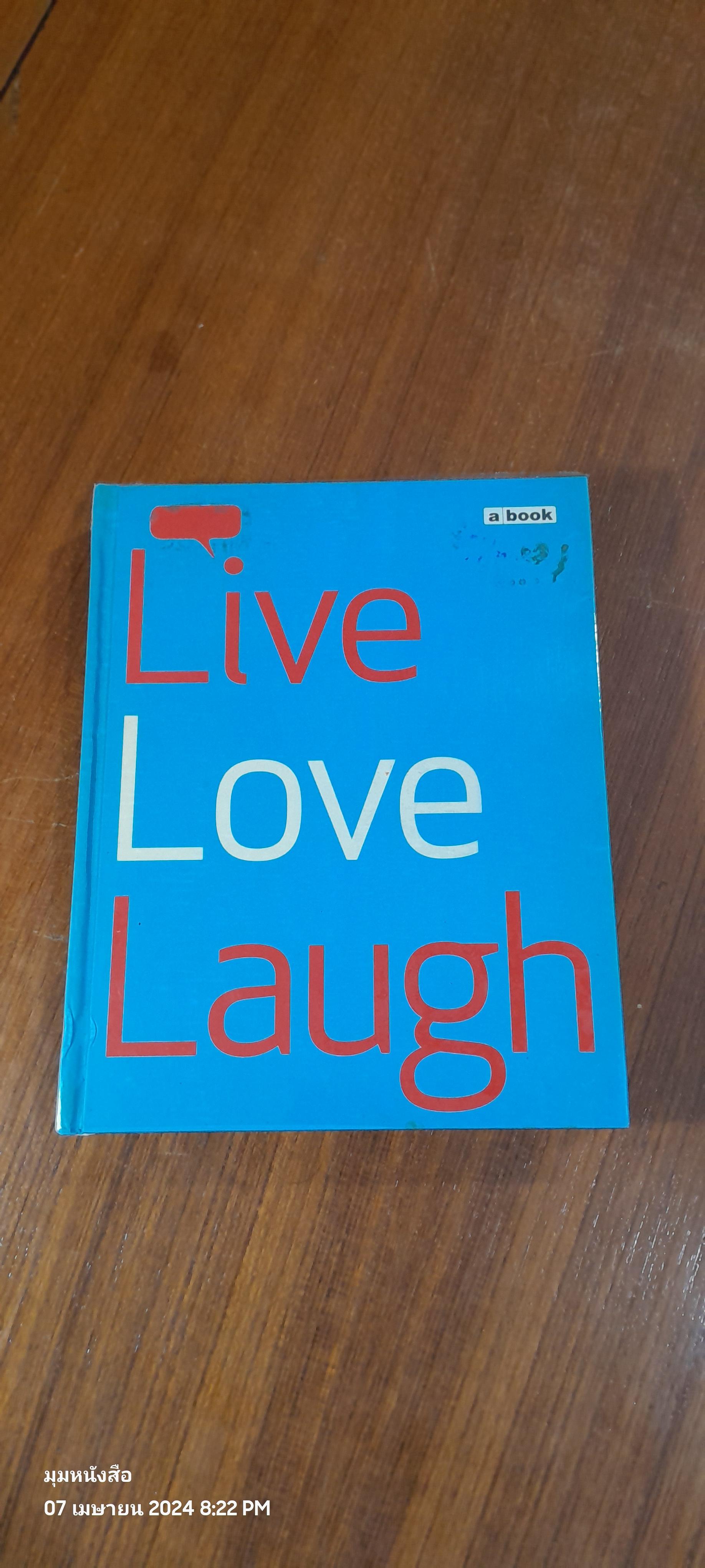 Live love Laugh / มนูญ ทองนพรัตน์