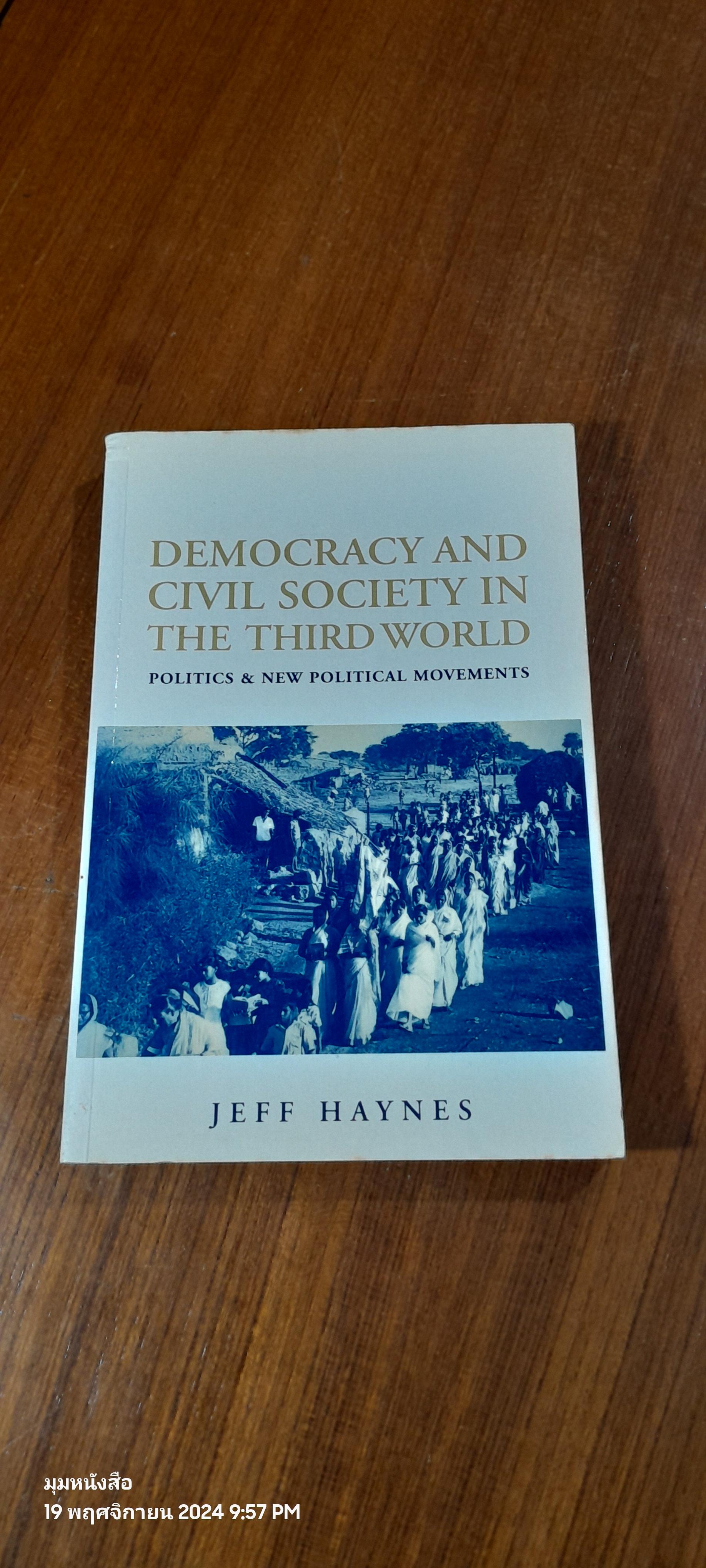 DEMOCRACY AND CIVIL SOCIETY IN THE THIRD WORLD / JEFF HAYNES