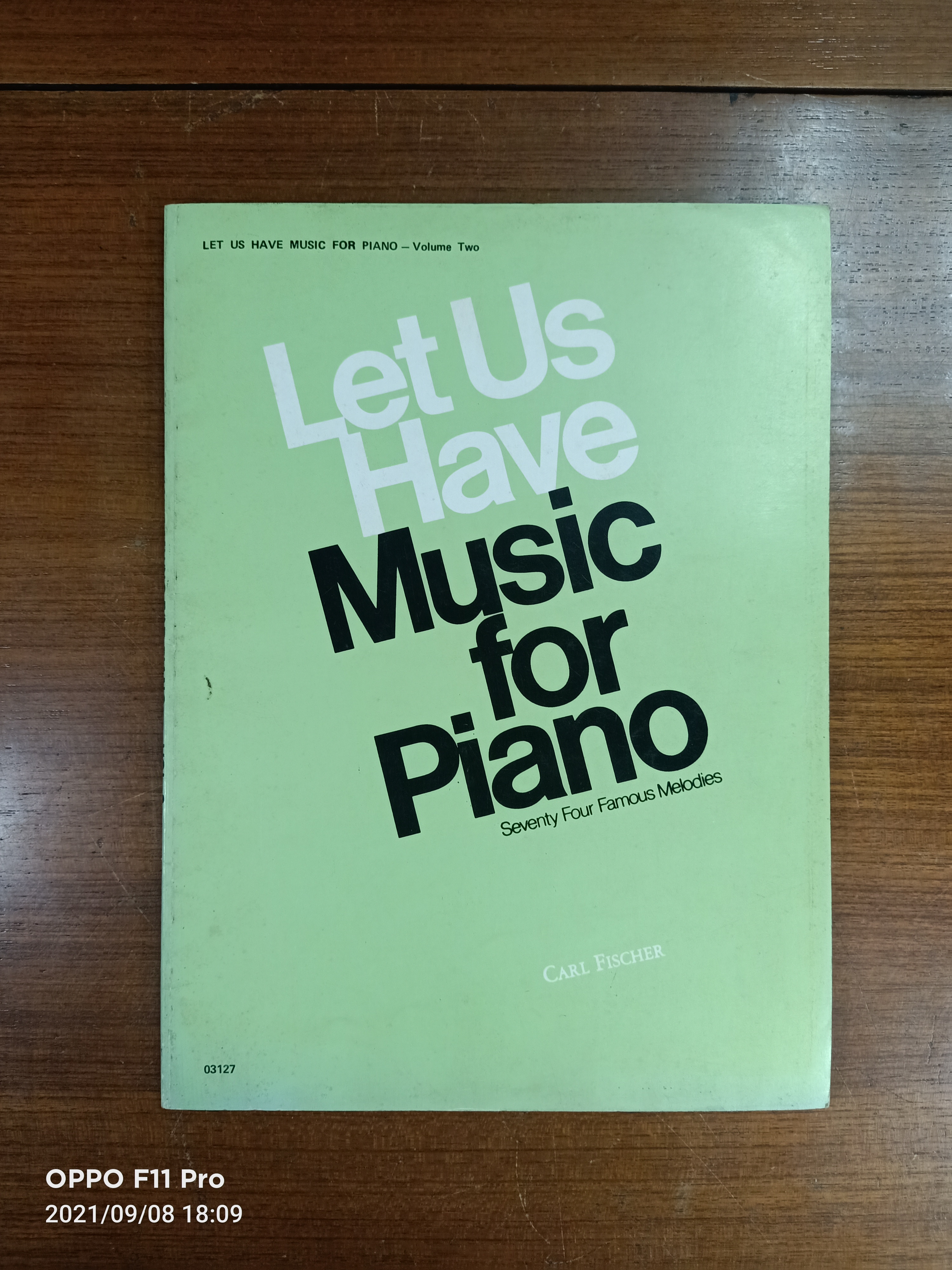 Let Us Have Music for Piano Seventy Four Famous Melodies -Volume Two/ CARL FISCHER