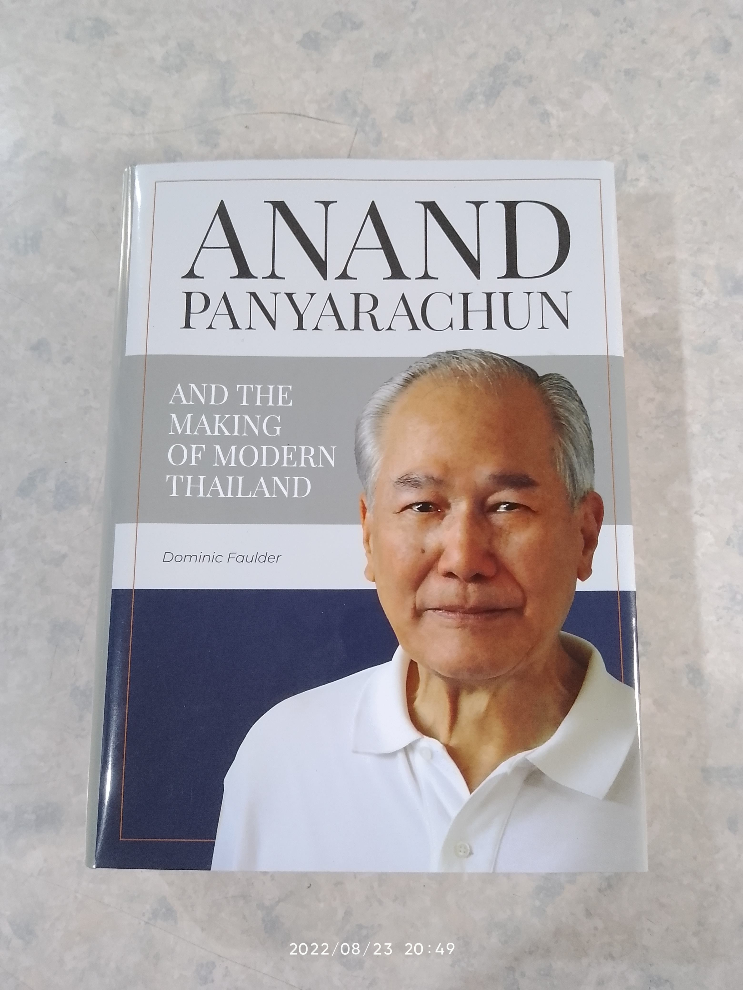 ANAND PANYARACHUN AND THE MAKING OF MODERN THAILAND