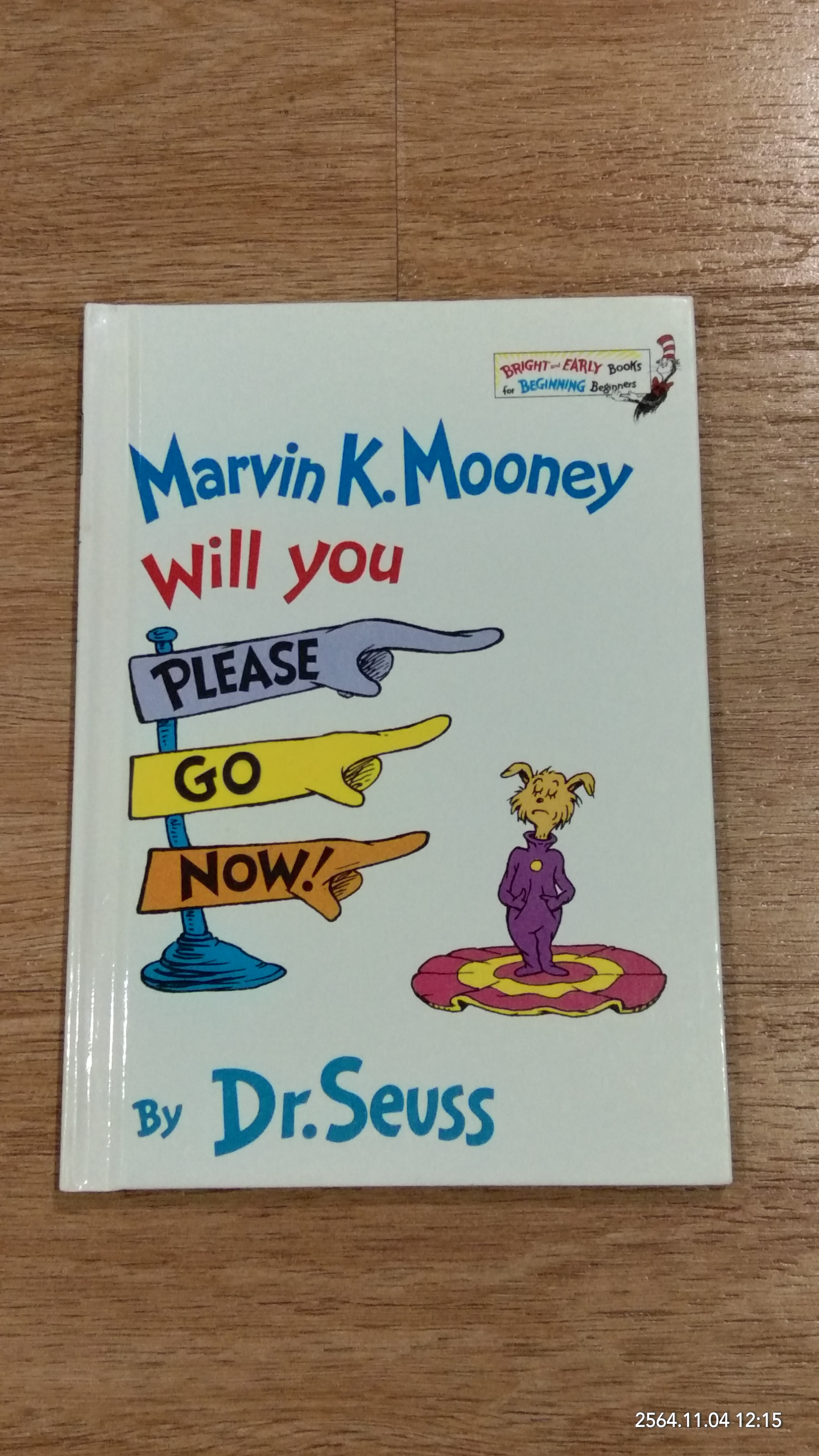 Marvin K. Mooney will you PLEASE GO NOW ! / Dr. Seuss