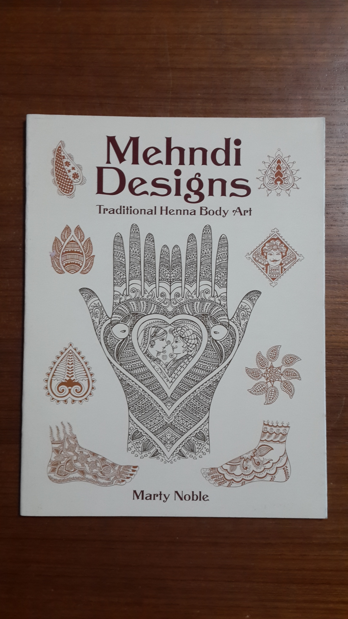 Mehndi Designs : Traditional Henna Body Art / Marty Nodle