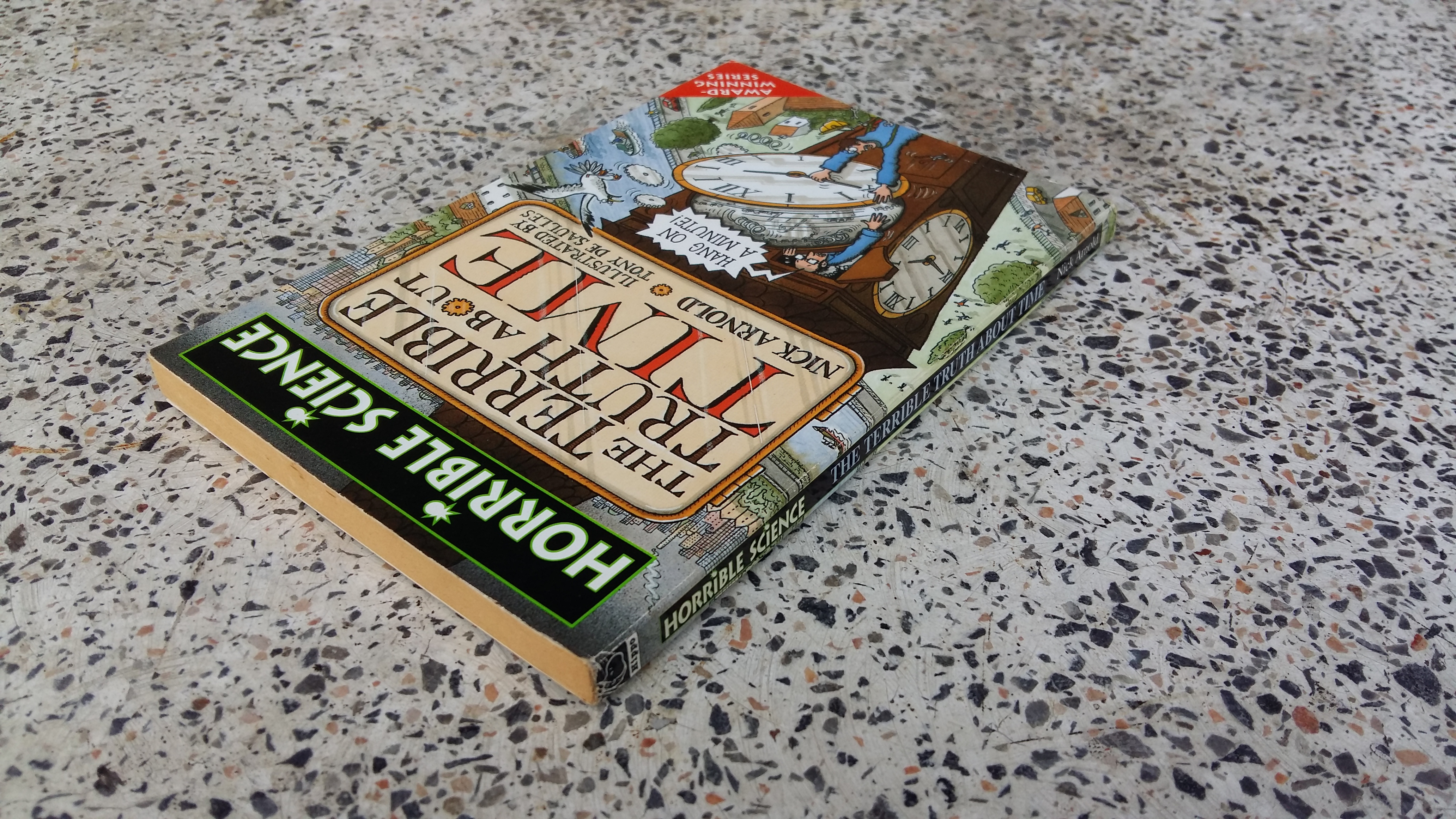 THE TERRIBLE TRUTH ABOUT TIME / Nick Arnold