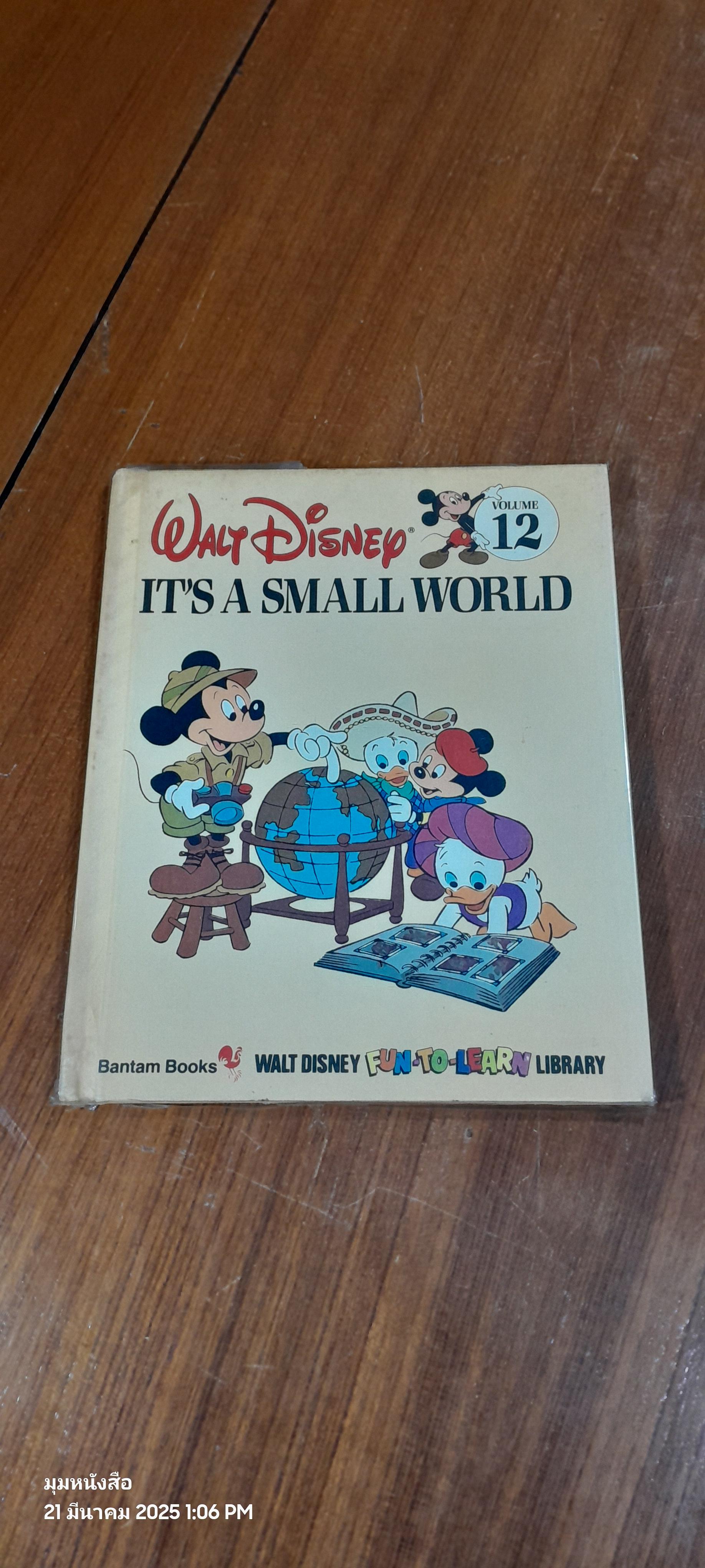 WALT DISNEY FUN-TO-LEARN LIBRARY Vol.12 IT'S A SMALL WORLD ( มีรอยขีดเขียนด้านใน )