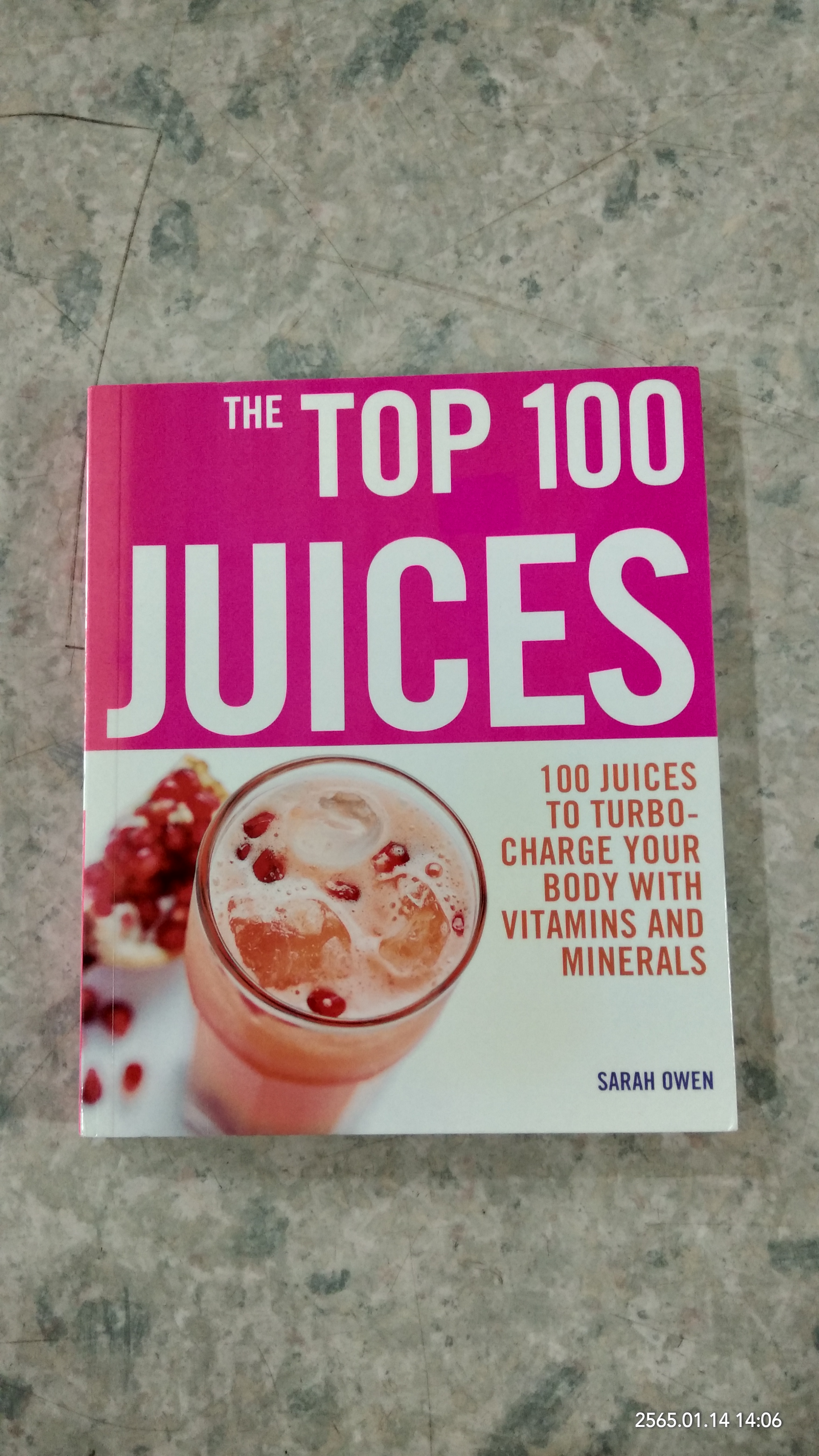 THE TOP 100 JUICES / SARAH OWEN