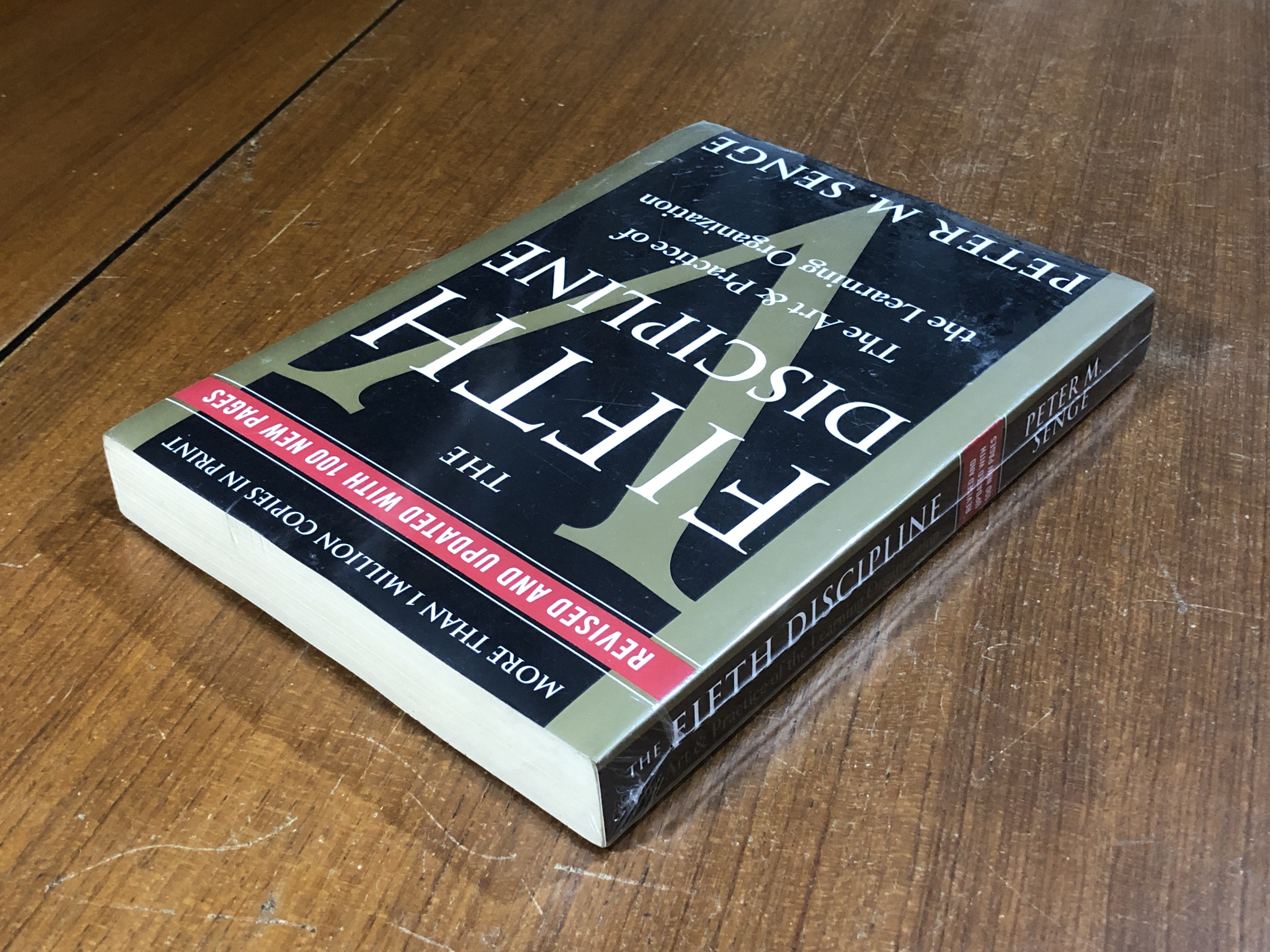 The Fifth Discipline: The Art & Practice of The Learning Organization / Peter M. Senge