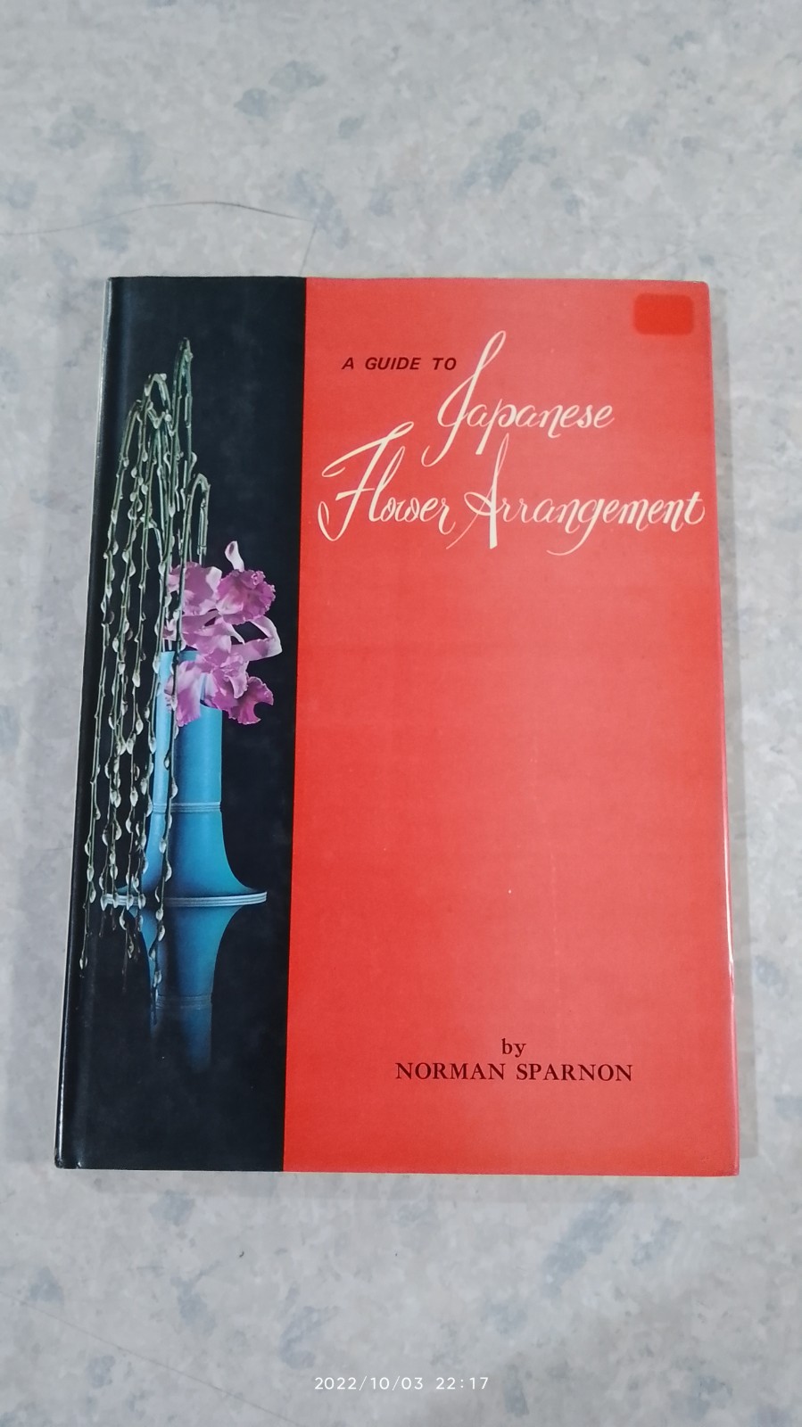 A GUIDE TO JAPANESE FLOWER ARRANGEMENT / NORMAN SPARNON