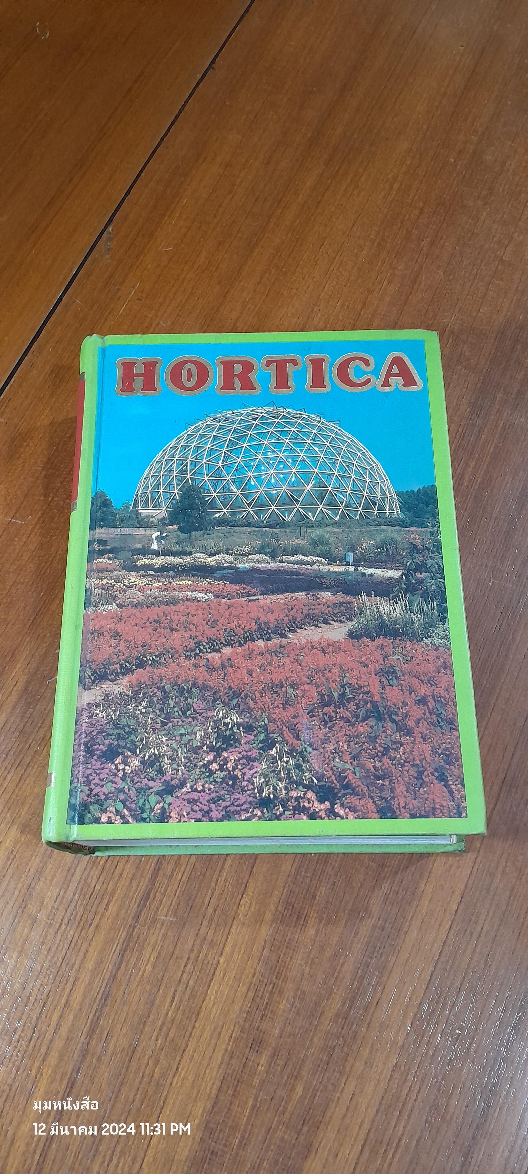 HORTICA : A COLOR CYCLOPEDIA.OF GARDEN FLORA in all Climates and Indoor Plants