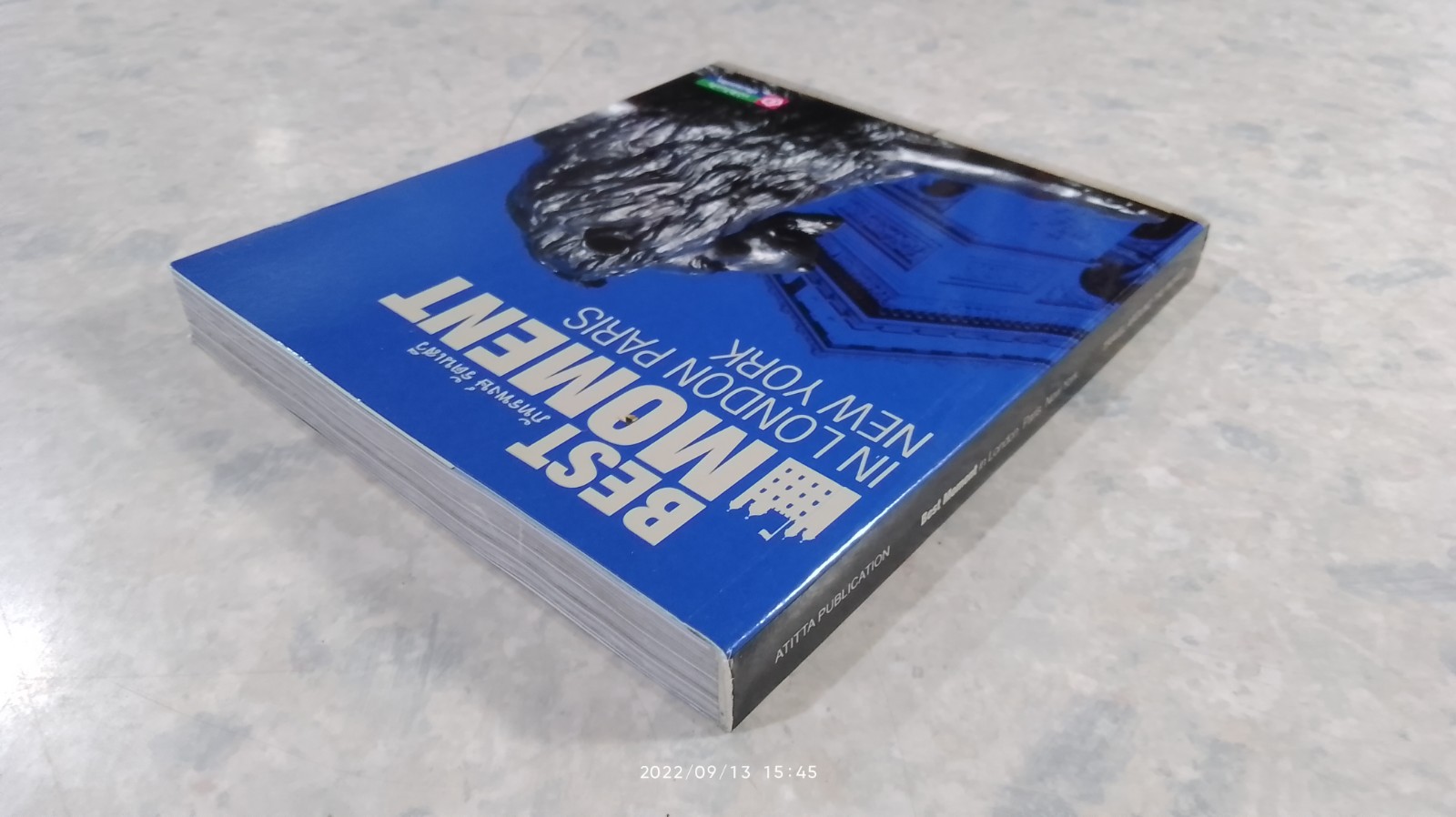 Best Moment in London, Paris, New York / ภัทรพงษ์ รัตนเสวี