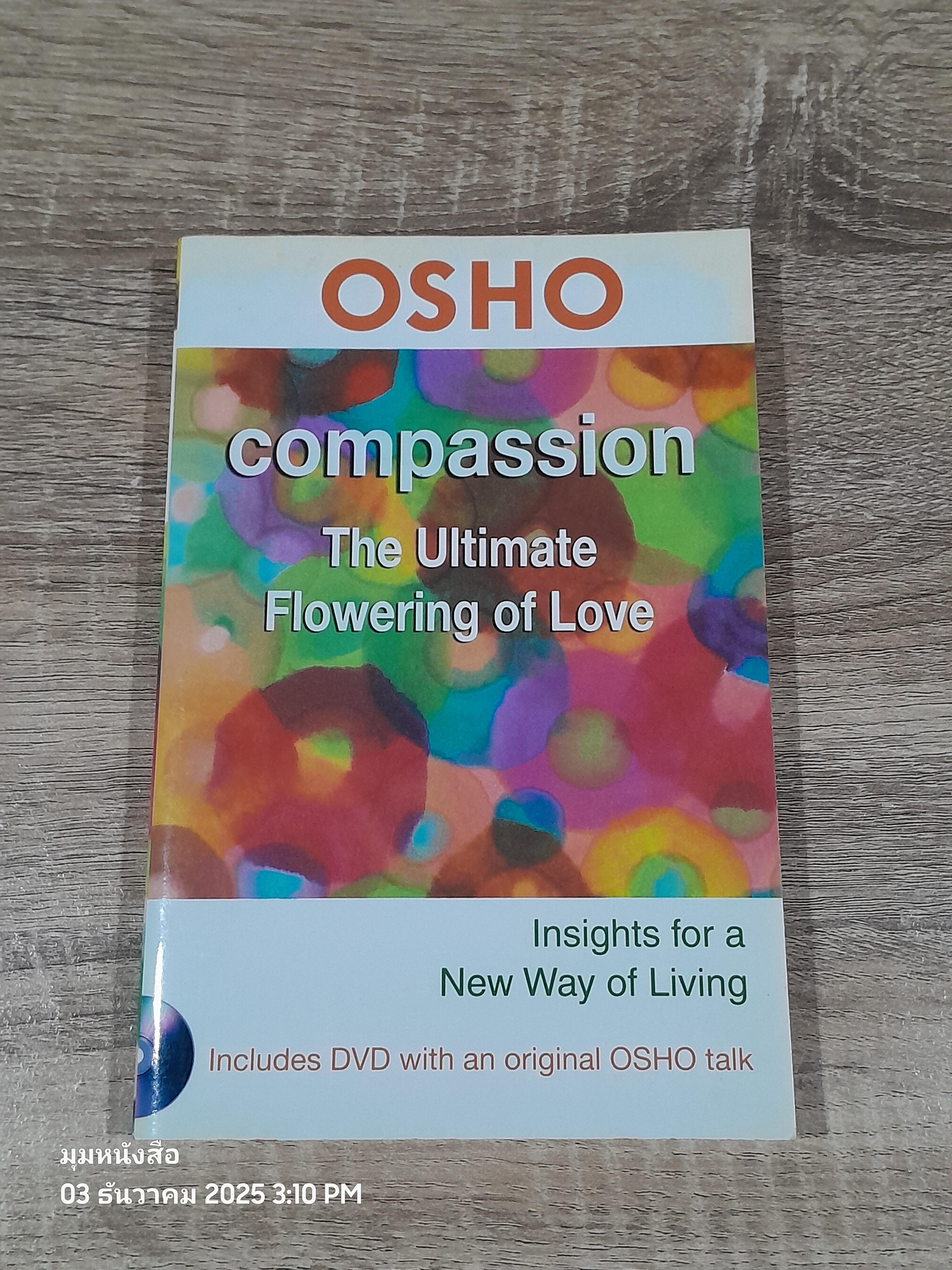 Compassion: The Ultimate Flowering Of Love / OSHO (ไม่มี DVD)