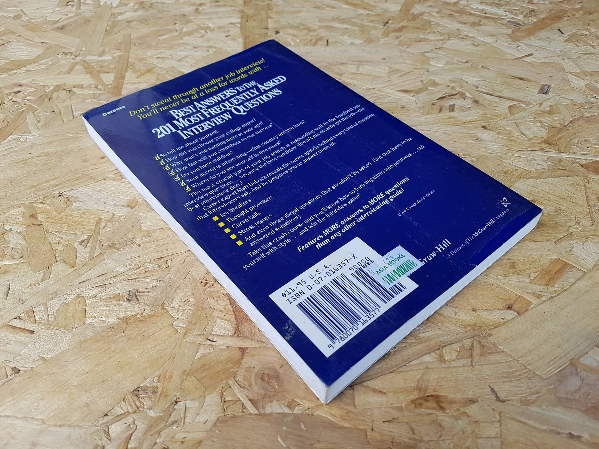 Best Answers to the 201 most Frequently Asked Interview Questions / Matthew J. DdeLuca