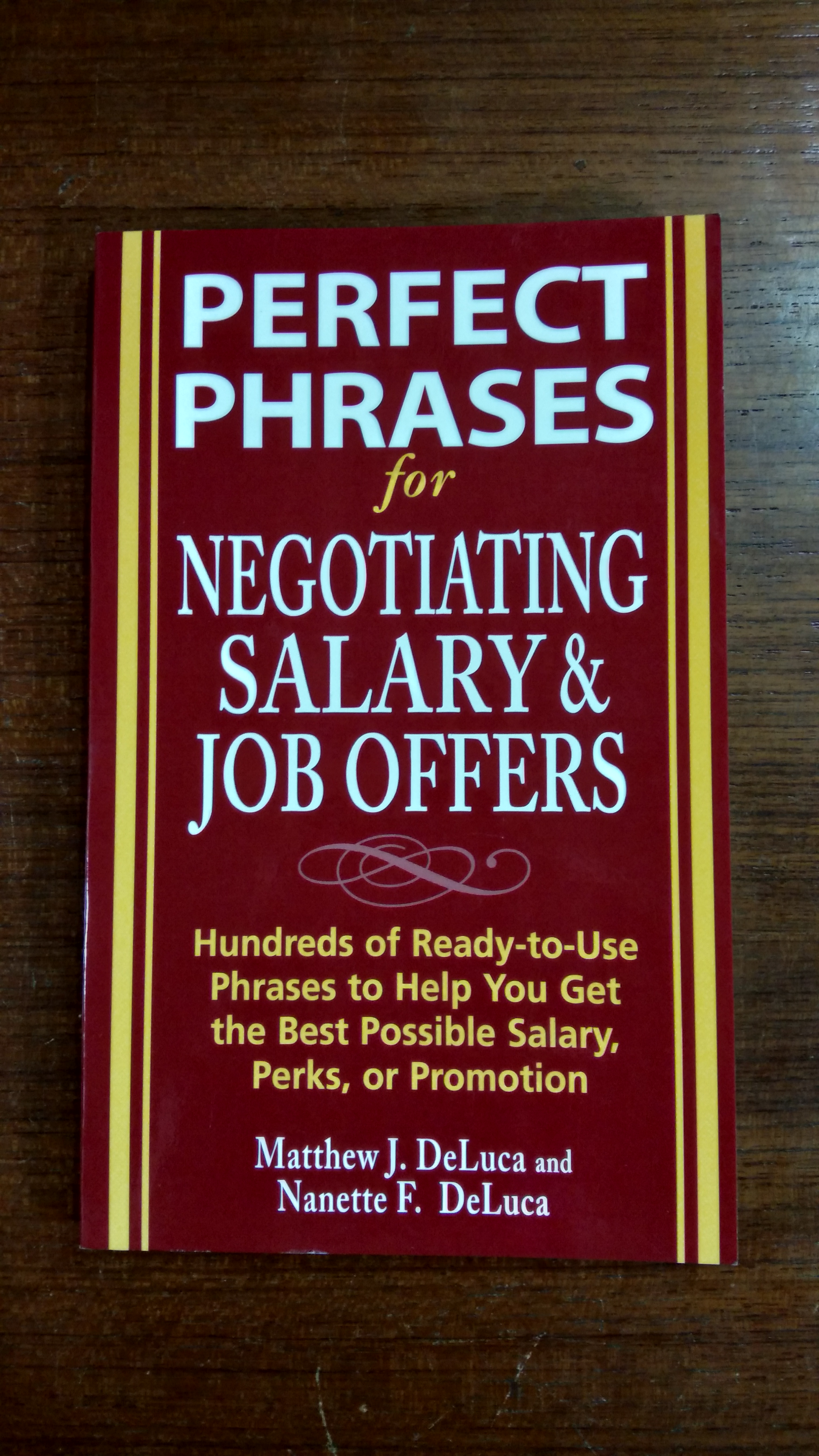 PERFECT PHRASES FOR NEGOTIATING SALARY & JOB OFFERS / DeLuca