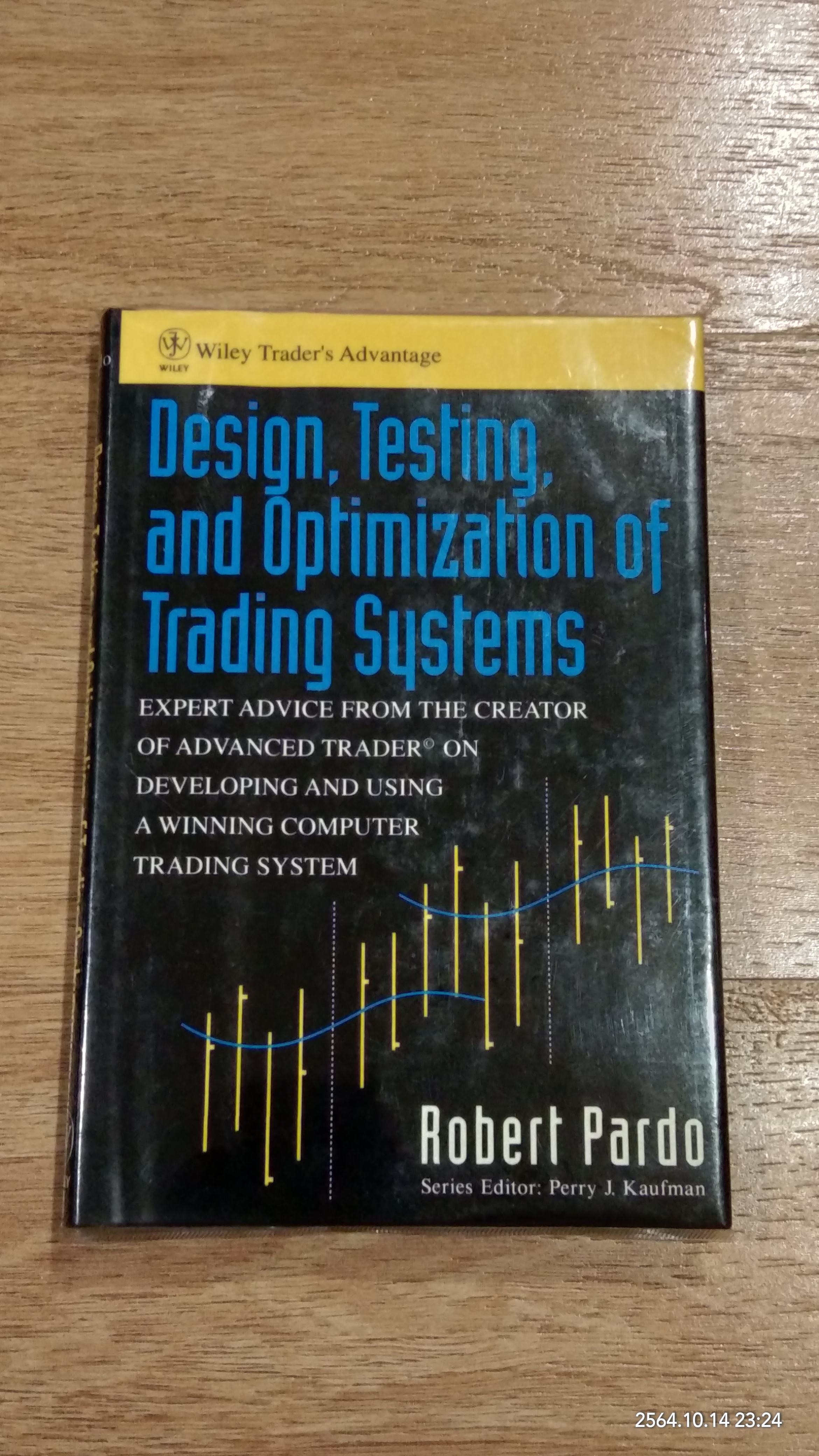Design, Testing, and Optimization of Trading Systems / Robert Fischer