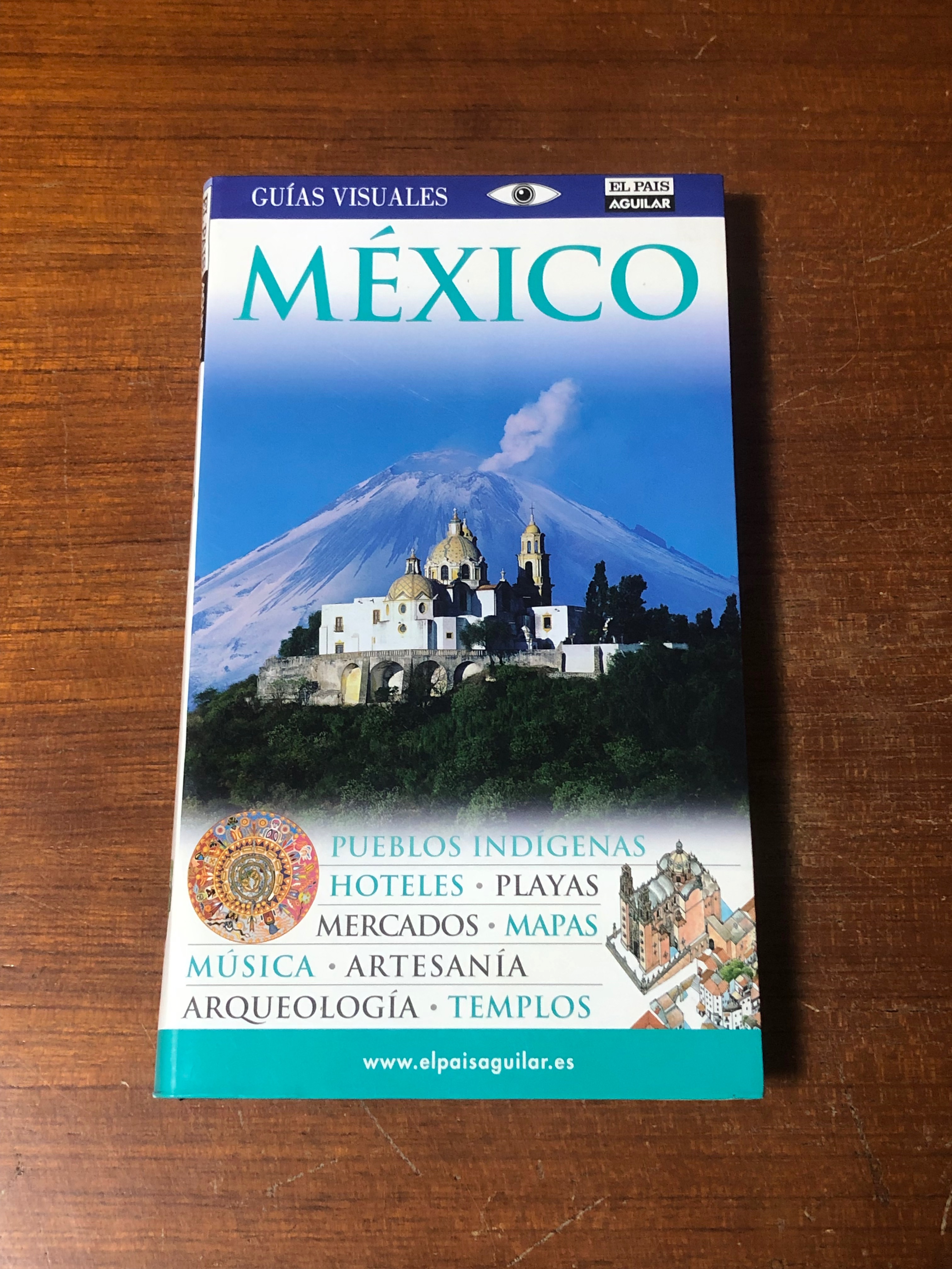 MEXICO GUIAS VISUALES 2011 (ฉบับภาษาสเปน)