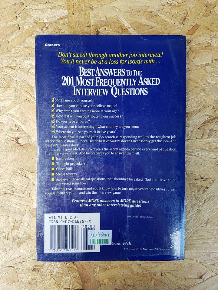 Best Answers to the 201 most Frequently Asked Interview Questions / Matthew J. DdeLuca