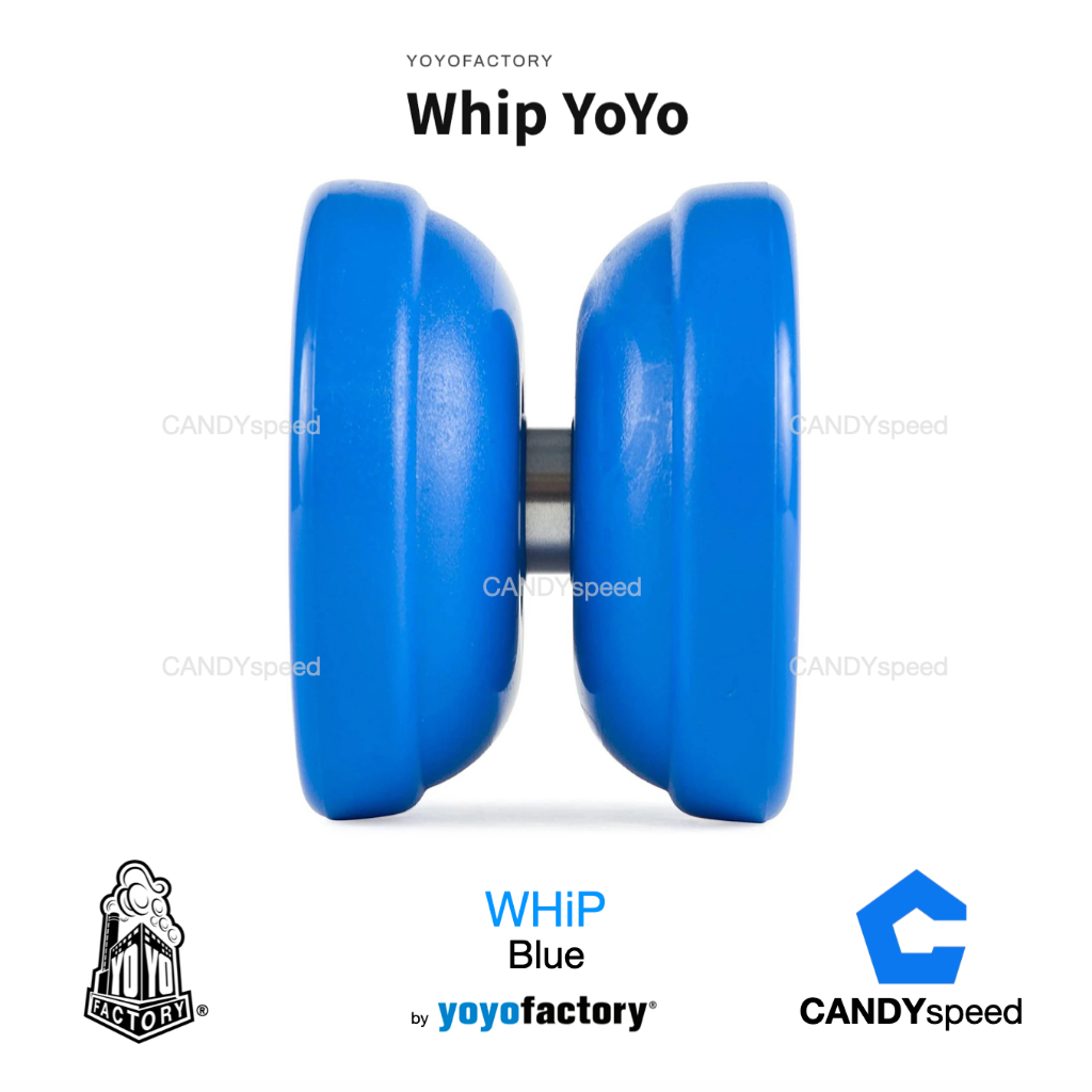 yoyo โยโย่ yoyofactory WHiP | By CANDYspeed