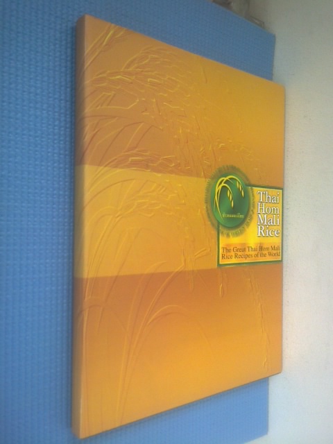Thai Hom Mali Rice ข้าวหอมมะลิ (ปกแข็ง ภาษาอังกฤษ)