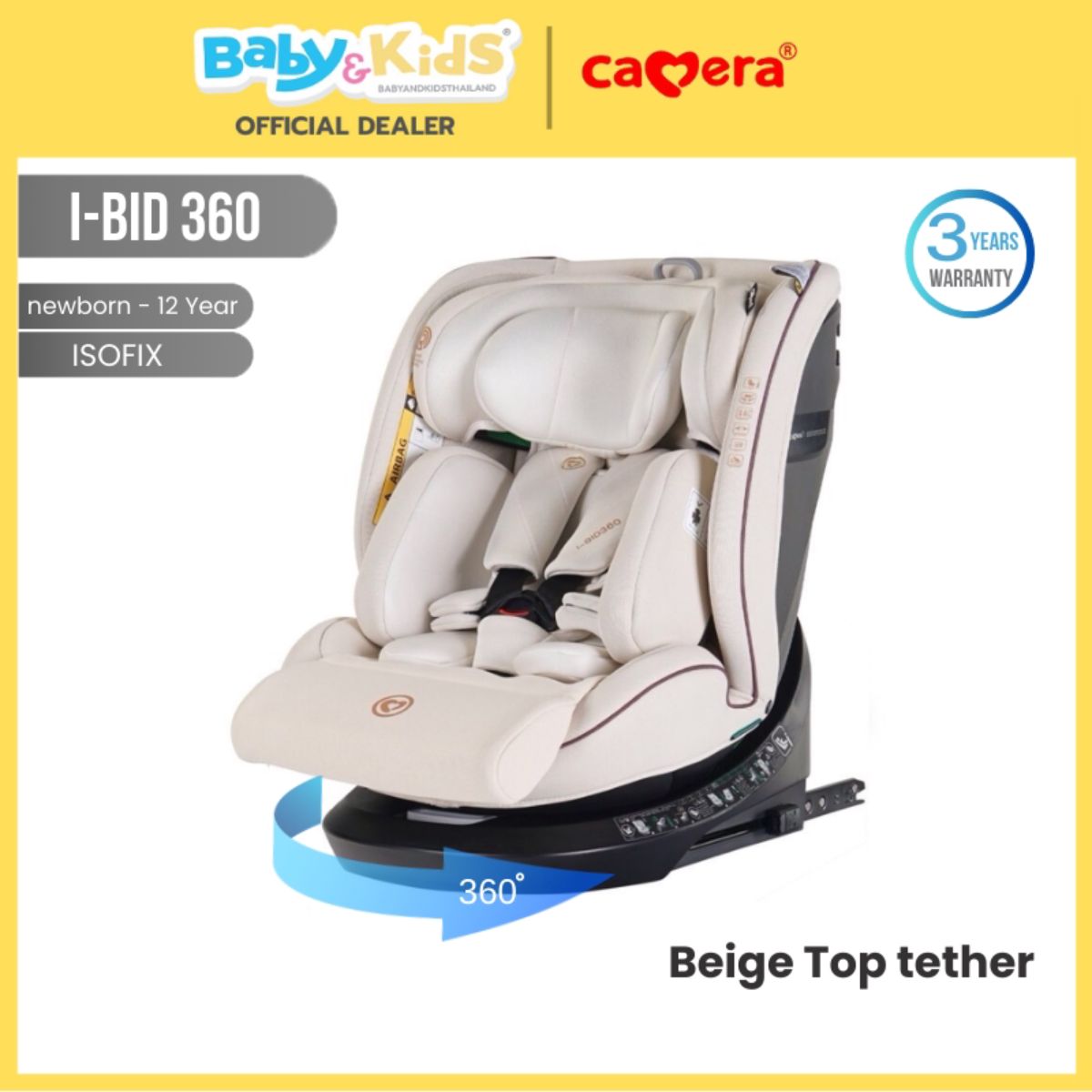 Camera คาร์ซีทเด็ก มาตรฐาน I-SIZE รุ่น I-BID 360 สำหรับแรกเกิด - 12 ปี สี Beige Top tether