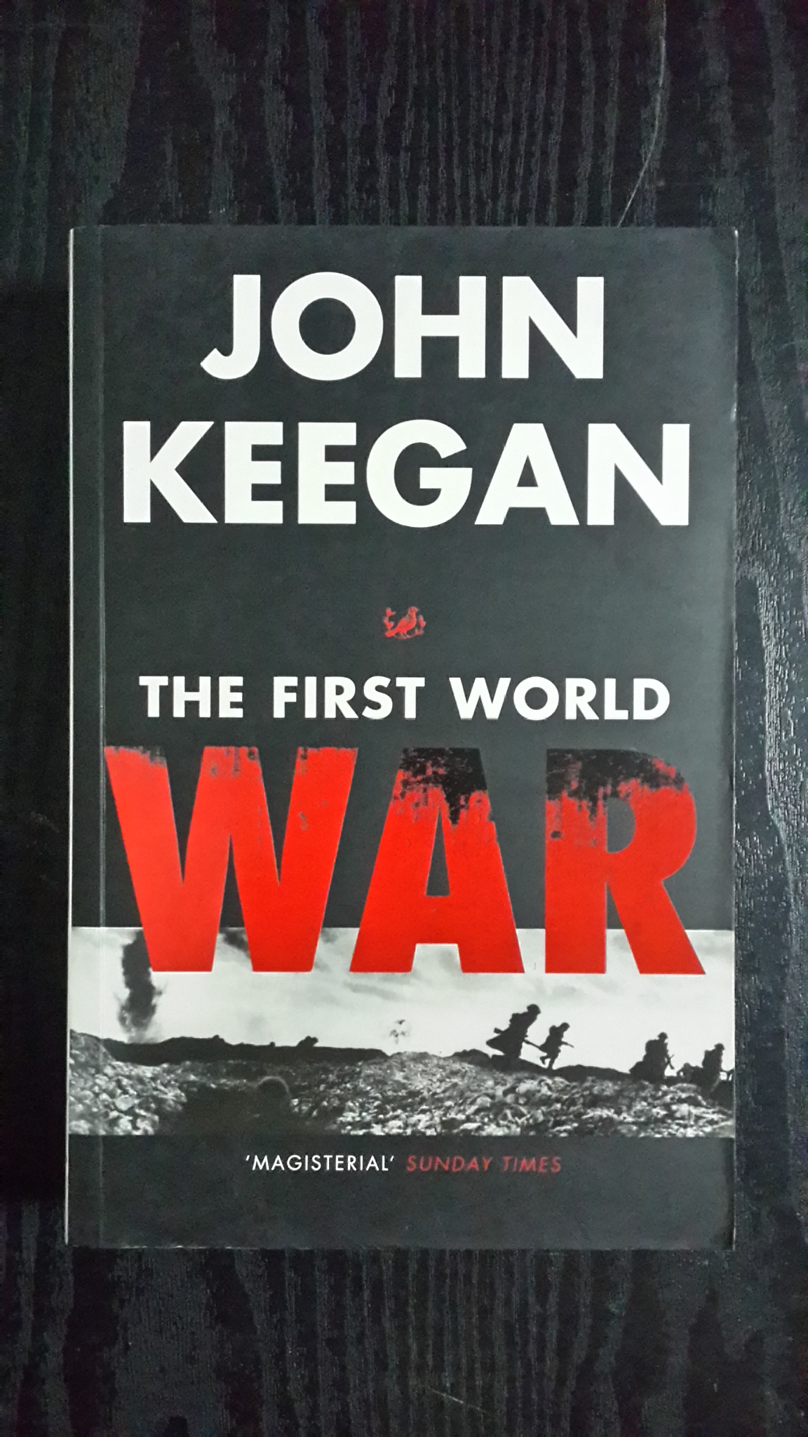 THE FIRST WORLD WAR / JOHN KEEGAN
