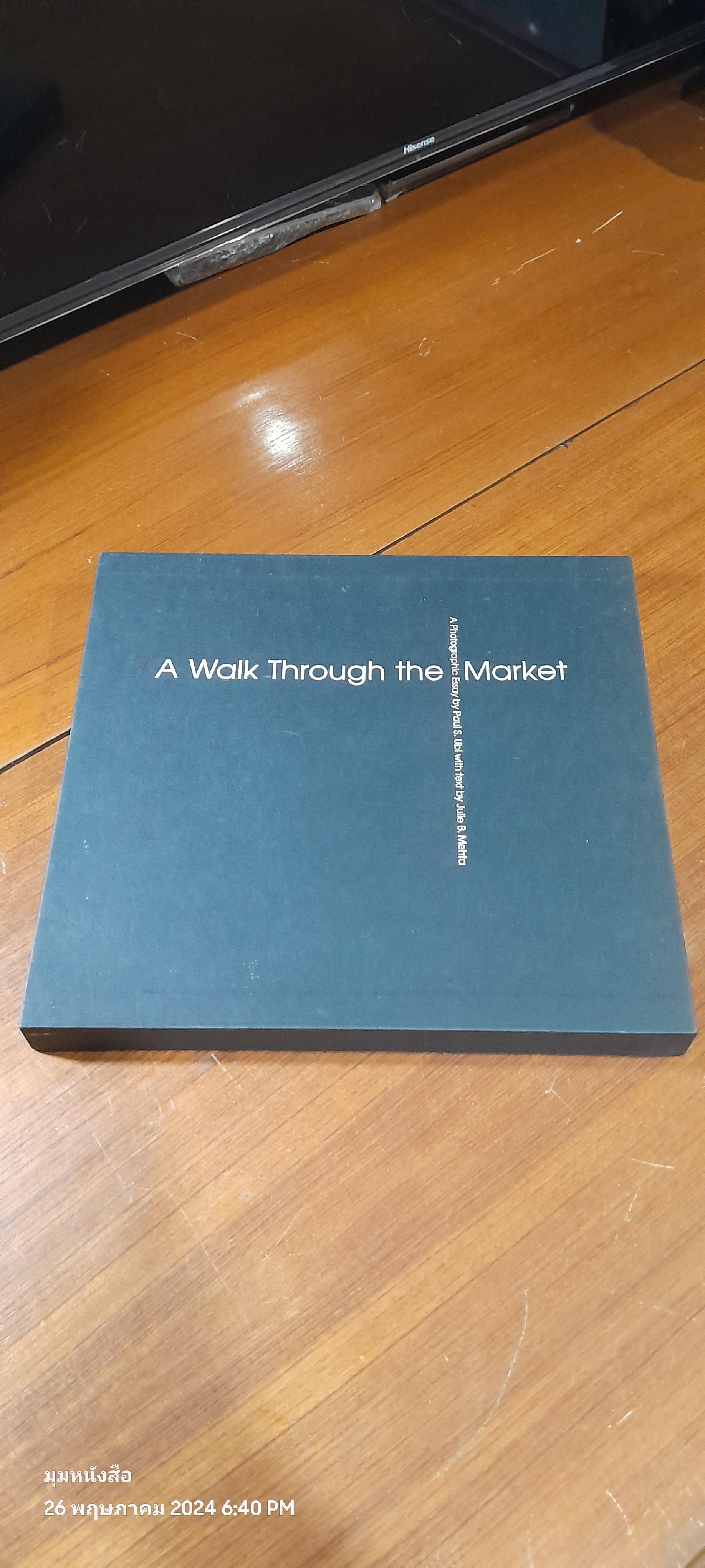 A Walk Through the Market / Paul S. Ubl