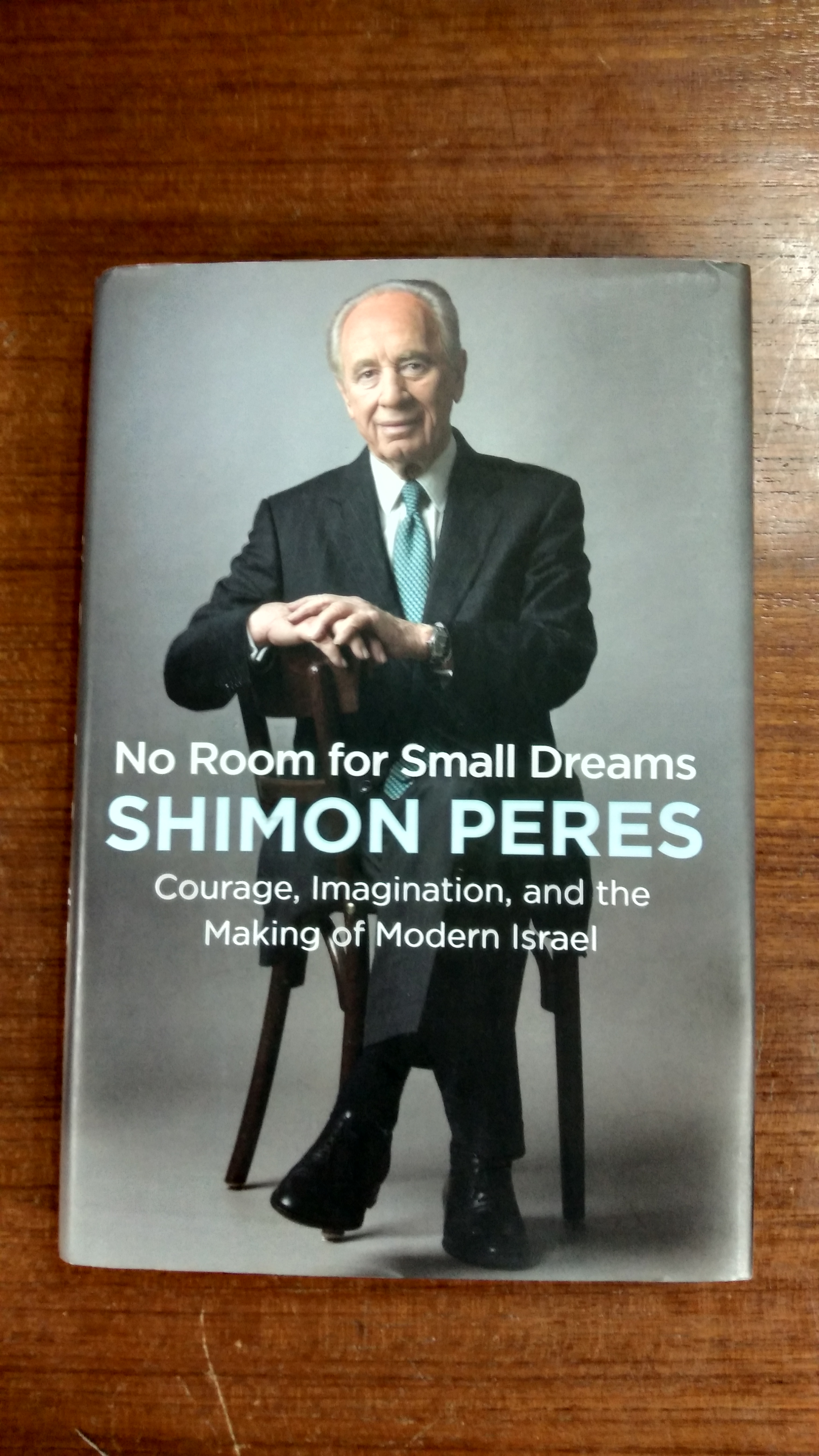 No Room for Small Dreams / SHIMON PERES