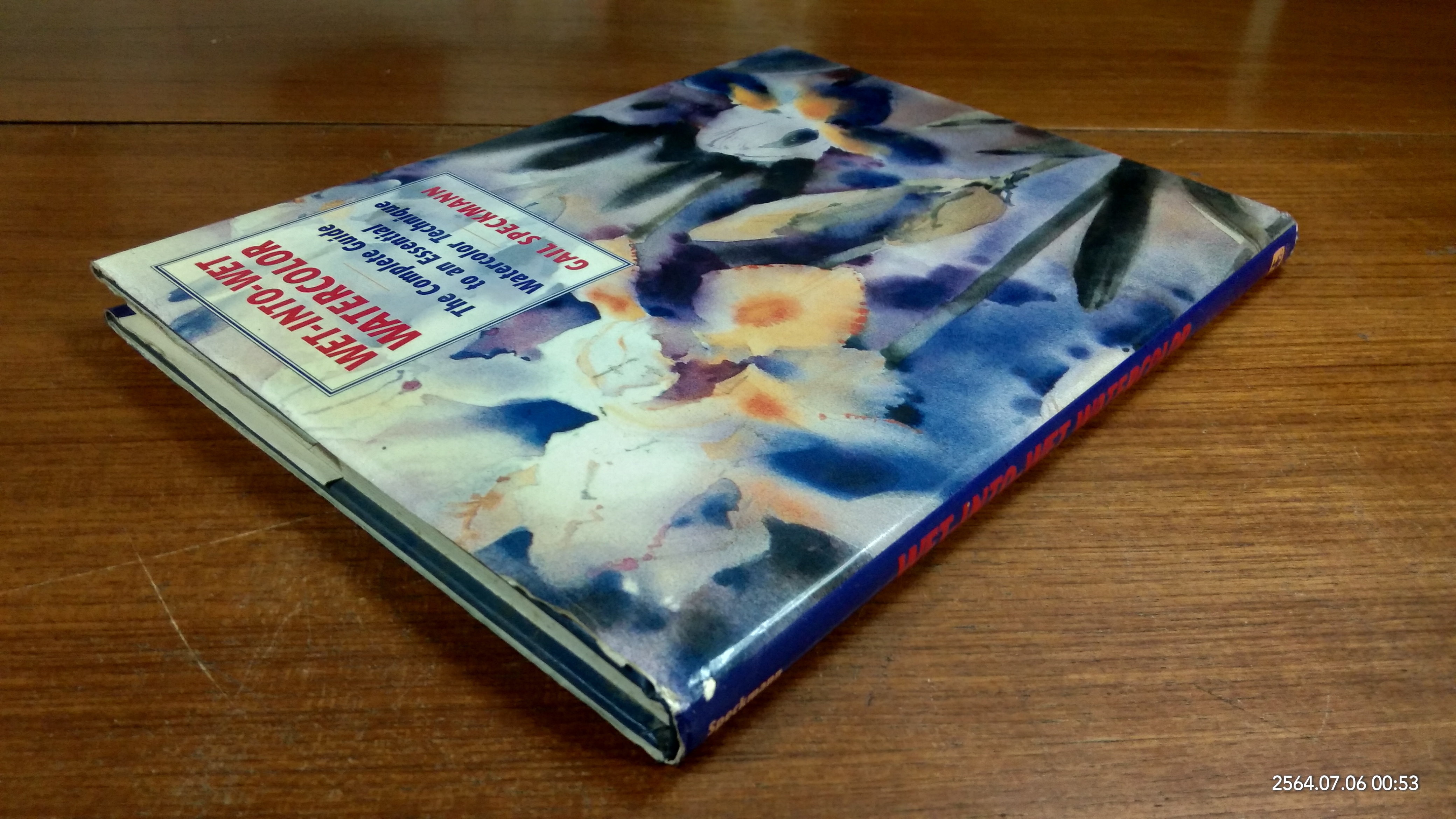 Wet-into-Wet Watercolor : The Complete Guide to an Essential Watercolor Technique / Gail Speckmann