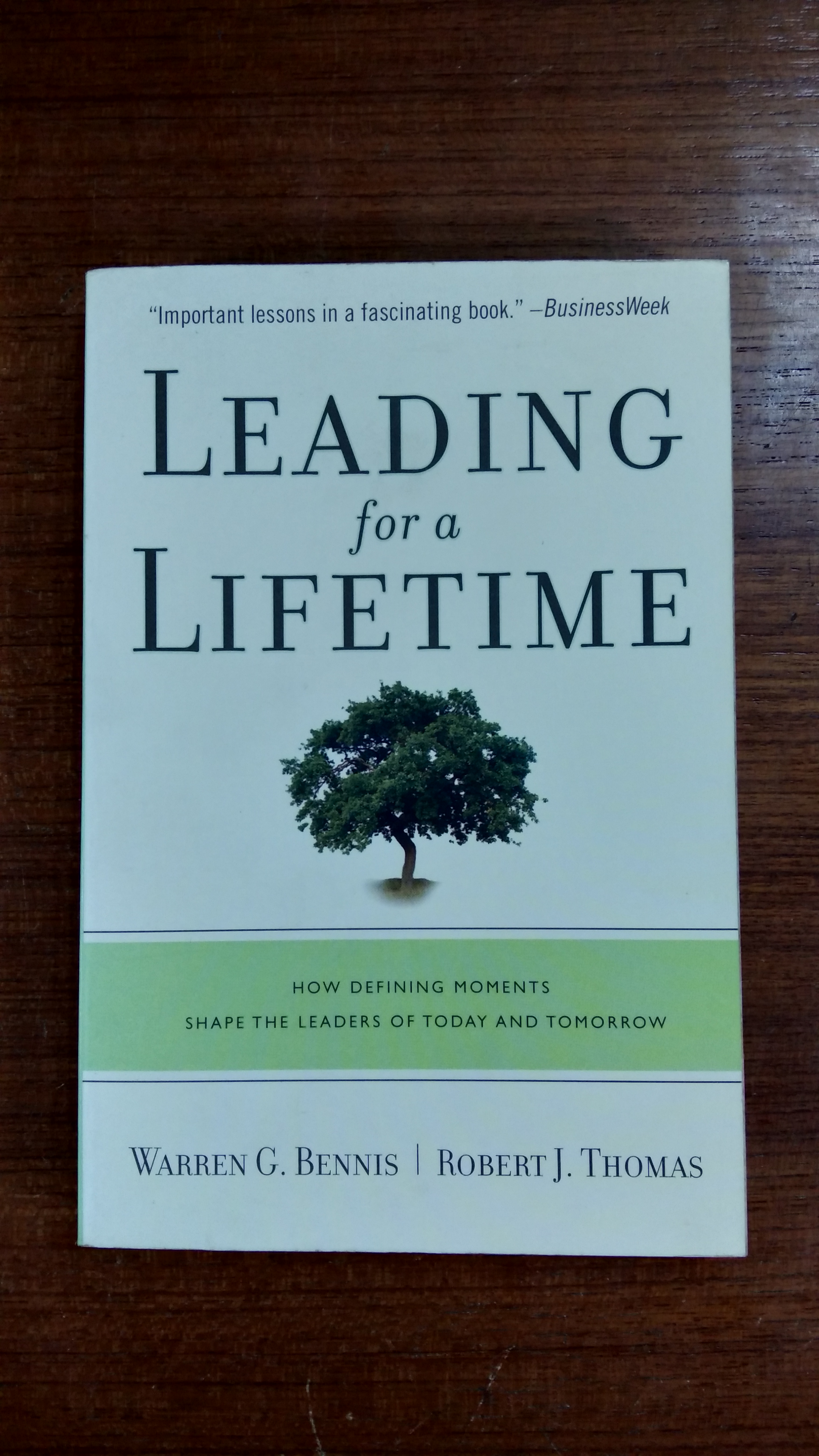 LEADING FOR A LIFETIME / WARREN G. BENNIS