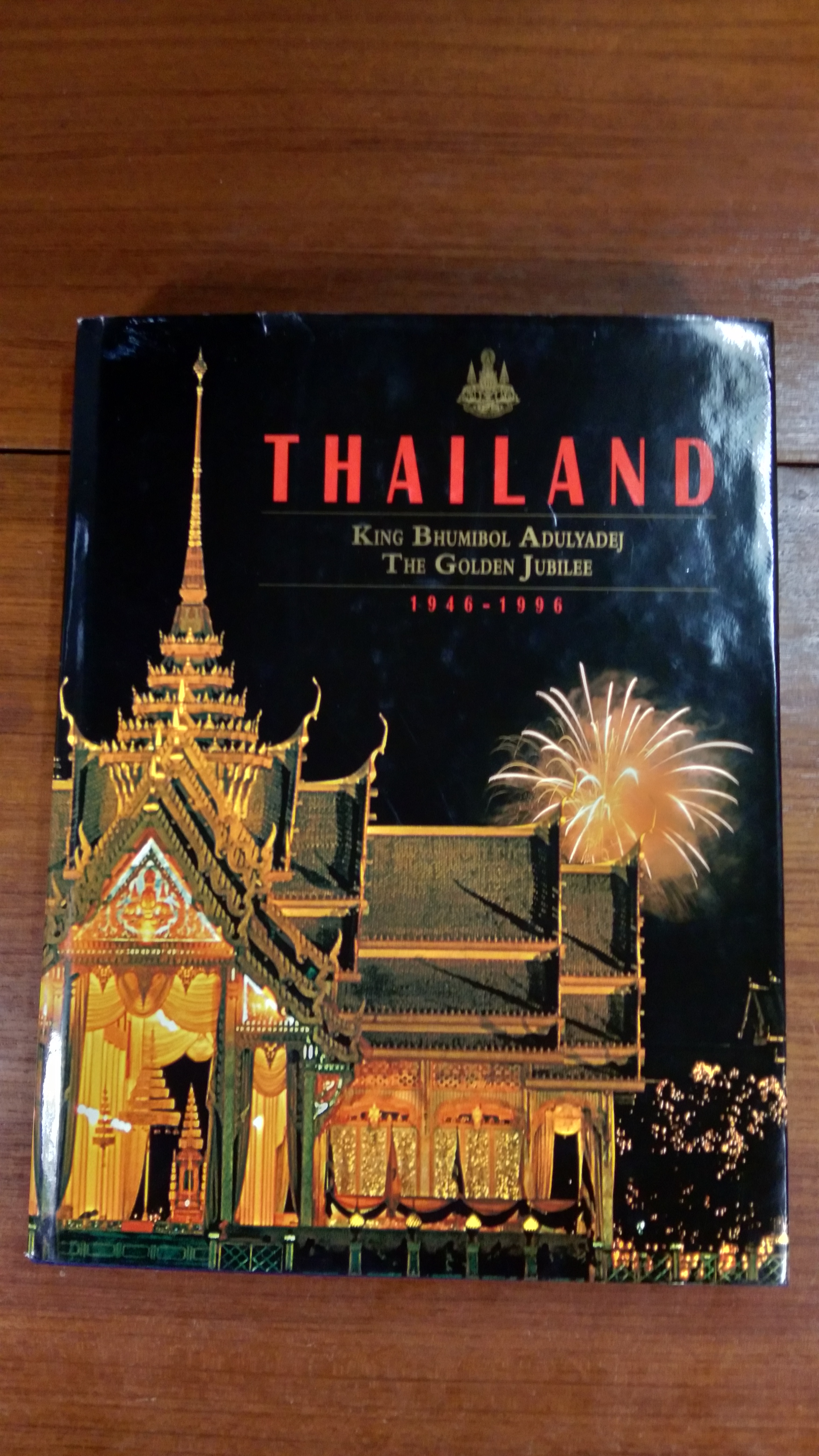 THAILAND KING BHUMIBOL ADULYADEJ THE GOLDEN JUBILEE 1946-1996