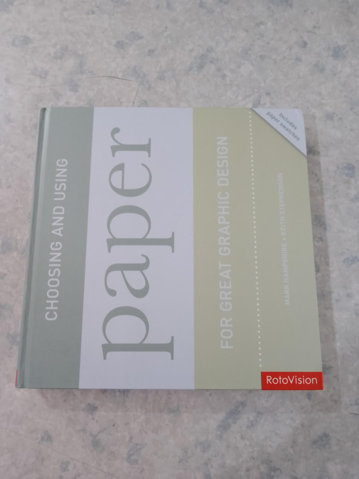 CHOOSING AND USING PAPER FOR GREAT GRAPHIC DESIGN