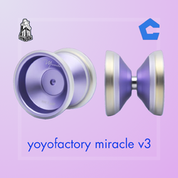 yoyofactory Miracle v3 Yoyo โยโย่ จาก USA | by CANDYspeed