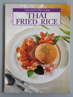THAI FRIED RICE / SANGDAD PUBLICATIONS
