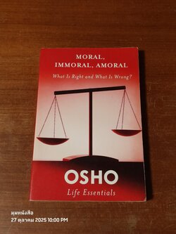 MORAL, IMMORAL, AMORAL / OSHO
