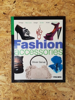 Fashion accessories / Olivier Gerval