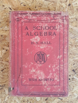 A SCHOOL ALGEBRA : H.S. HALL