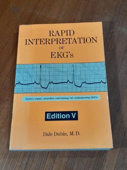 Rapid Interpretation of EKG's: Dubin's Classic, Simplified Methodology for Understanding EKG's, 5th Edition